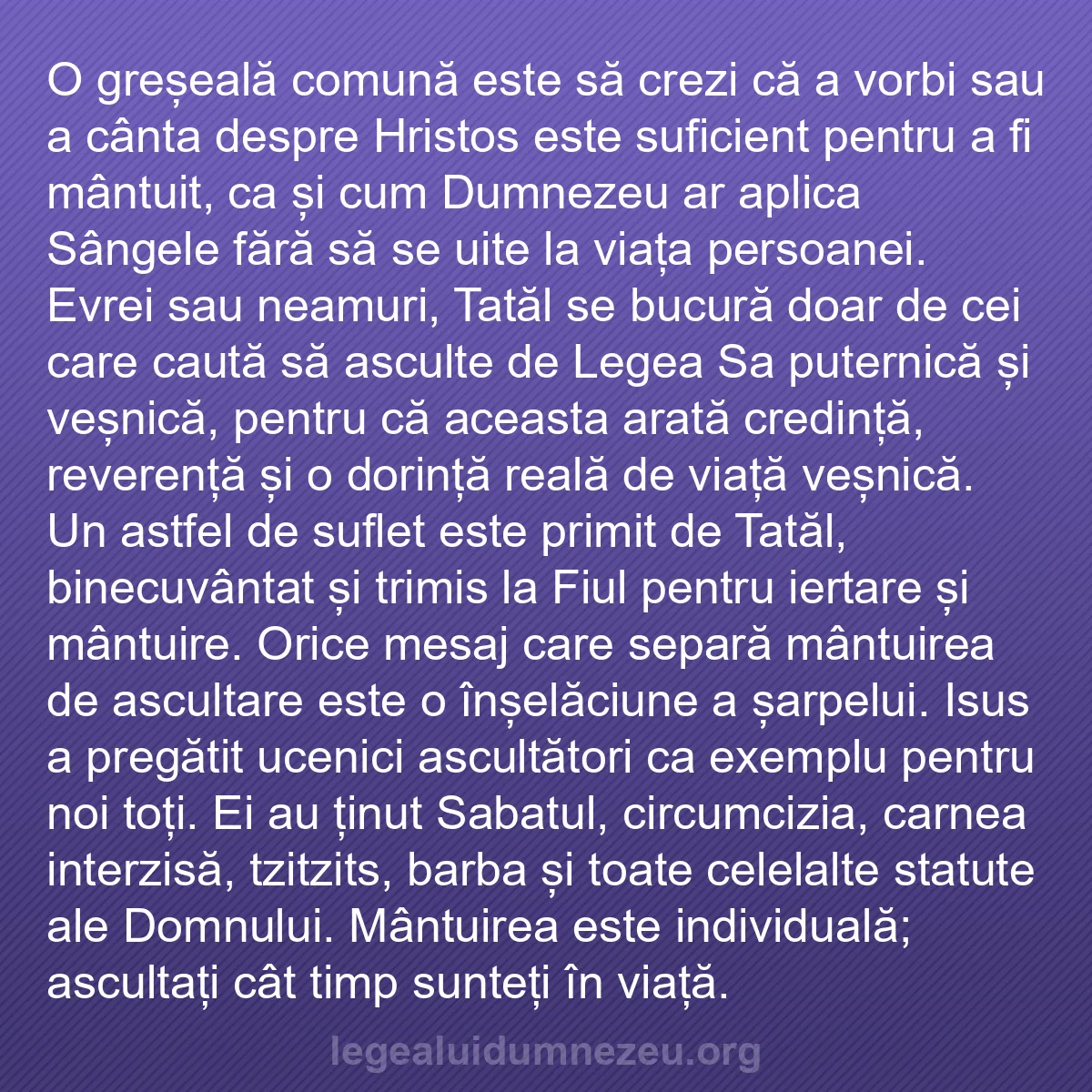 b0078 - Postare despre Legea lui Dumnezeu: O greșeală comună este să crezi că a vorbi sau a cânta despre...