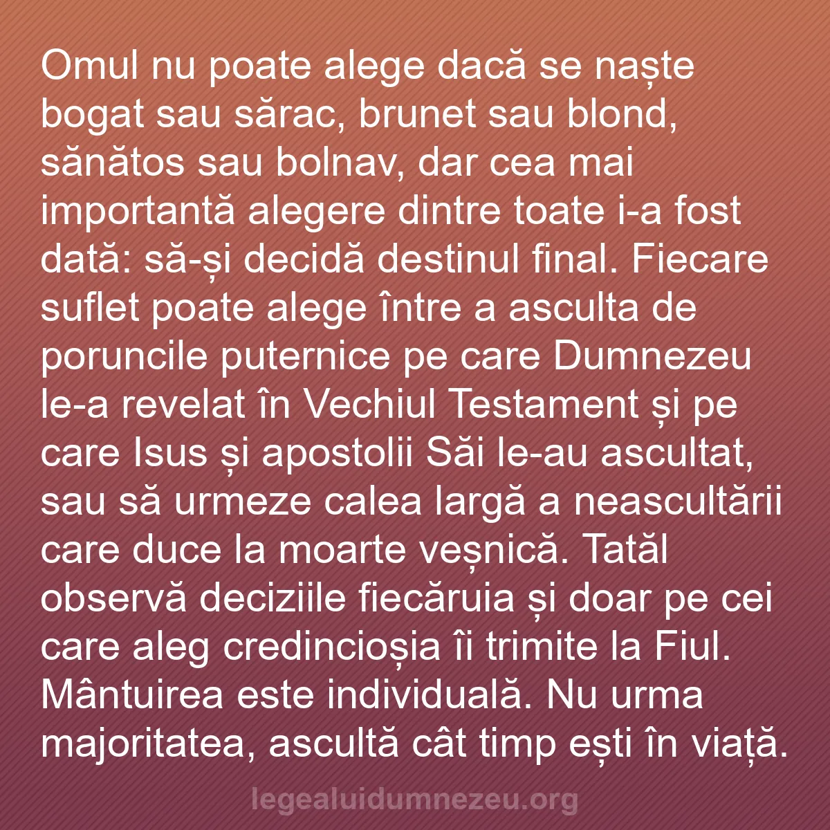 b0086 - Postare despre Legea lui Dumnezeu: Omul nu poate alege dacă se naște bogat sau sărac, brunet sau...