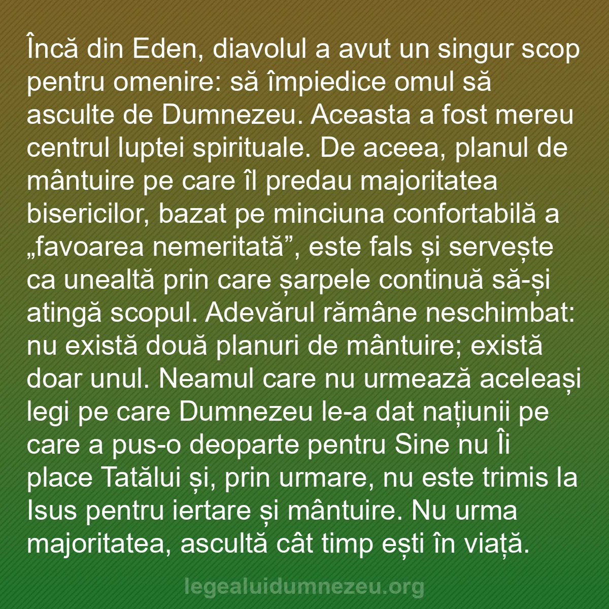 b0096 - Postare despre Legea lui Dumnezeu: Încă din Eden, diavolul a avut un singur scop pentru omenire:...