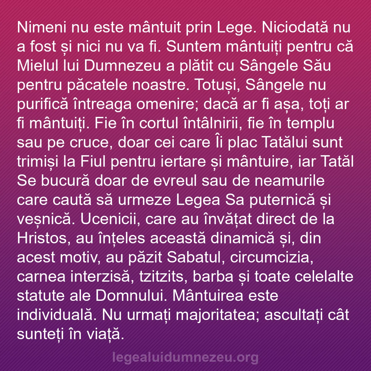 b0101 - Postare despre Legea lui Dumnezeu: Nimeni nu este mântuit prin Lege. Niciodată nu a fost și nici...