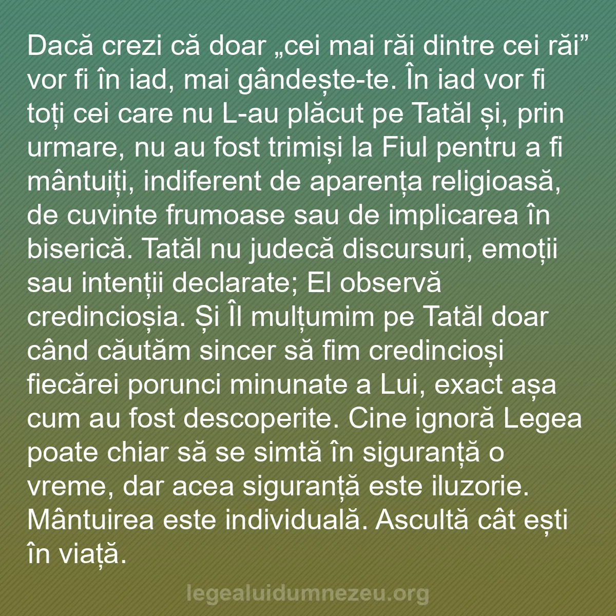 b0123 - Postare despre Legea lui Dumnezeu: Dacă crezi că doar „cei mai răi dintre cei răi” vor fi în iad,...