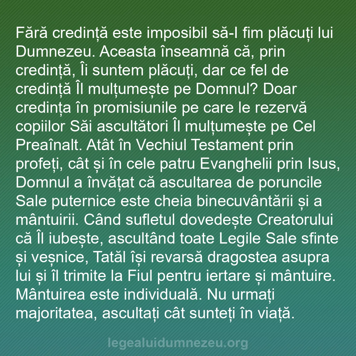 b0130 - Postare despre Legea lui Dumnezeu: Fără credință este imposibil să-I fim plăcuți lui Dumnezeu....