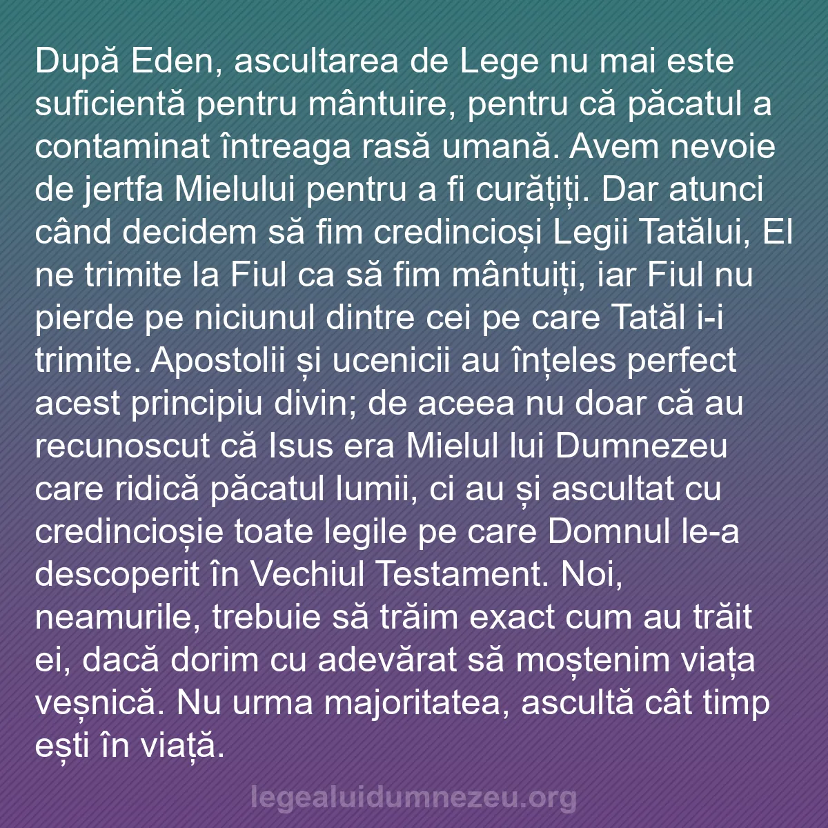 b0144 - Postare despre Legea lui Dumnezeu: După Eden, ascultarea de Lege nu mai este suficientă pentru...
