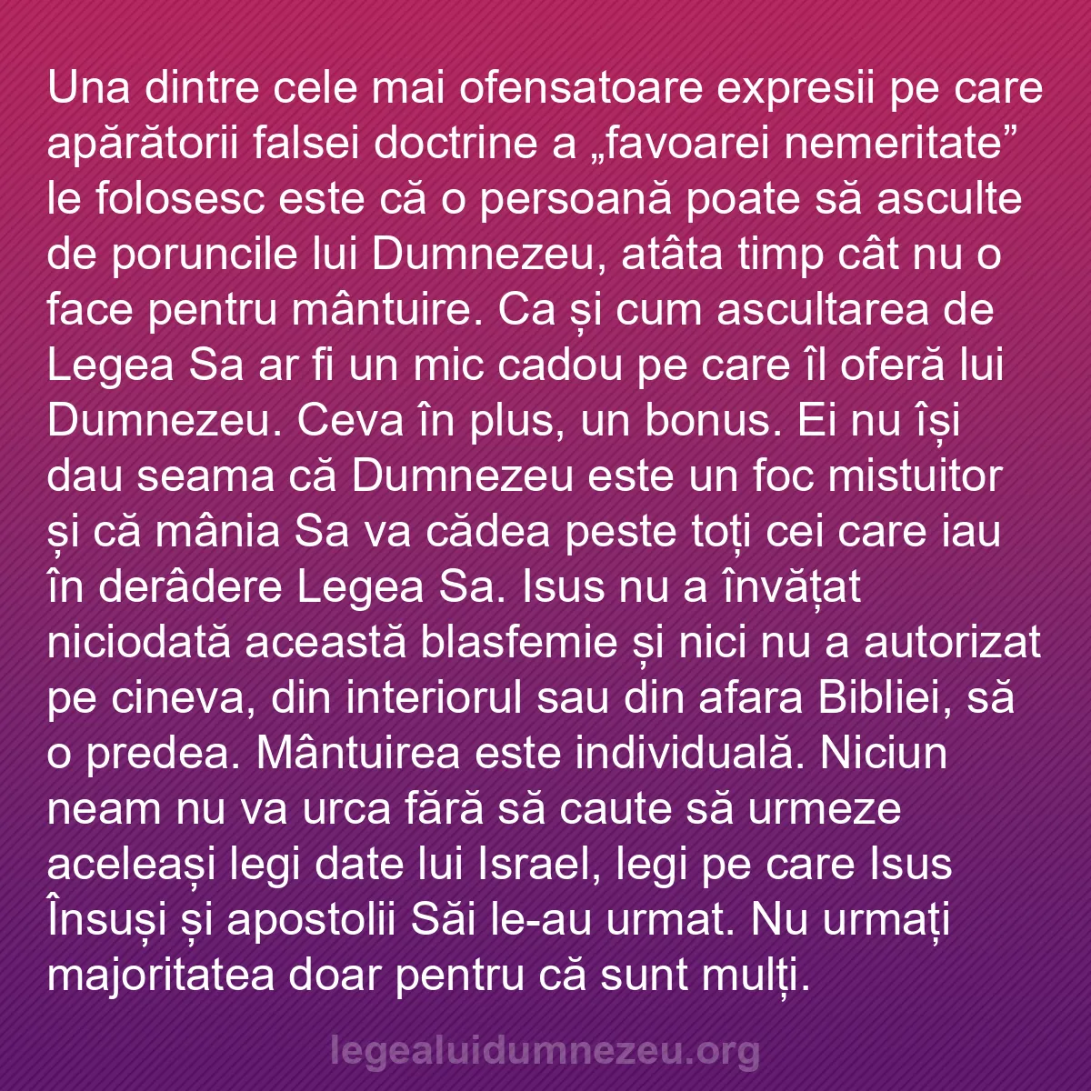 b0161 - Postare despre Legea lui Dumnezeu: Una dintre cele mai ofensatoare expresii pe care apărătorii...