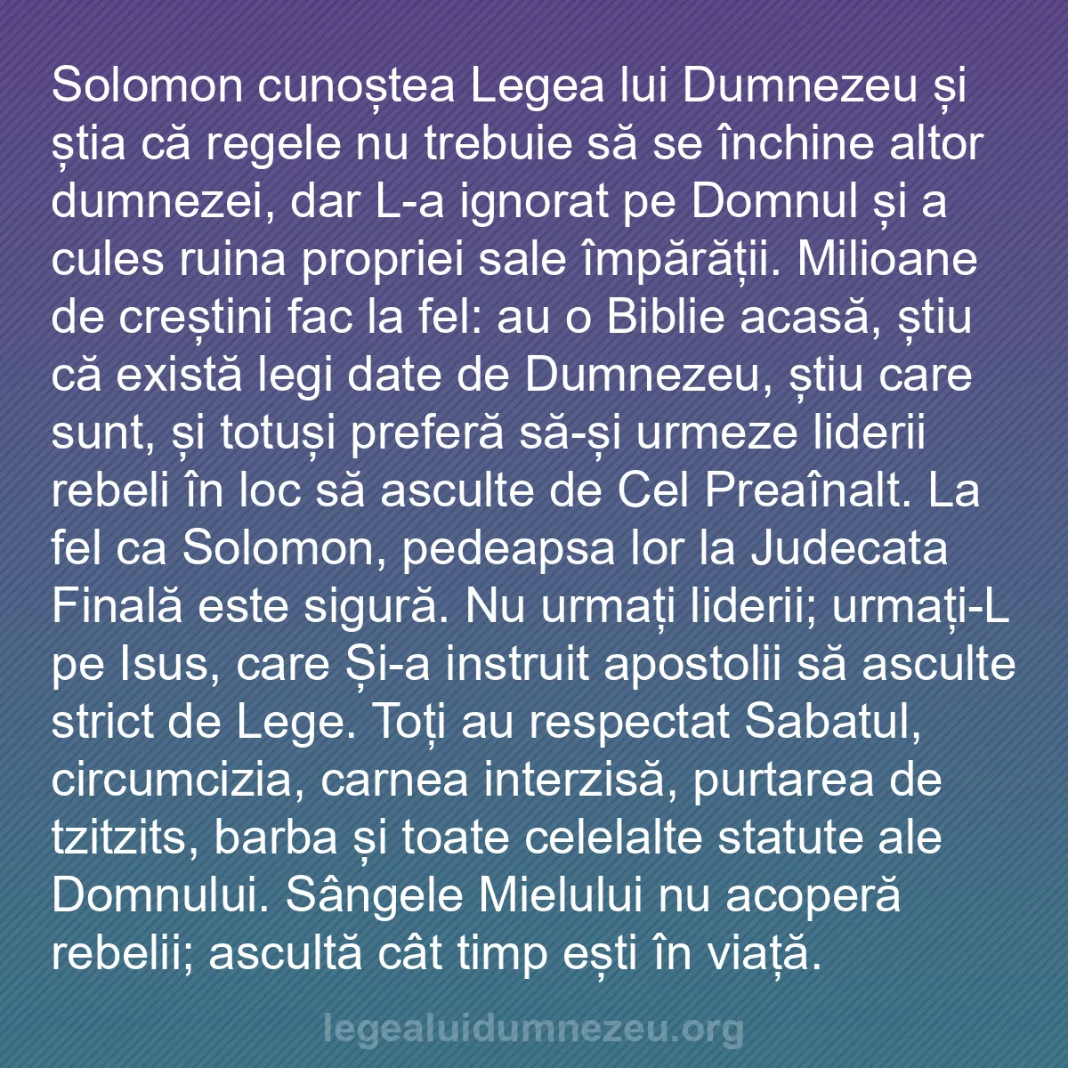 b0162 - Postare despre Legea lui Dumnezeu: Solomon cunoștea Legea lui Dumnezeu și știa că regele nu trebuie...