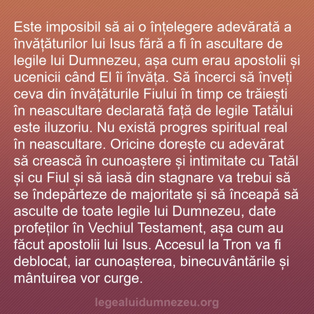 b0166 - Postare despre Legea lui Dumnezeu: Este imposibil să ai o înțelegere adevărată a învățăturilor...