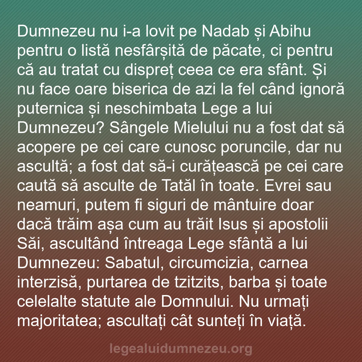 b0173 - Postare despre Legea lui Dumnezeu: Dumnezeu nu i-a lovit pe Nadab și Abihu pentru o listă nesfârșită...