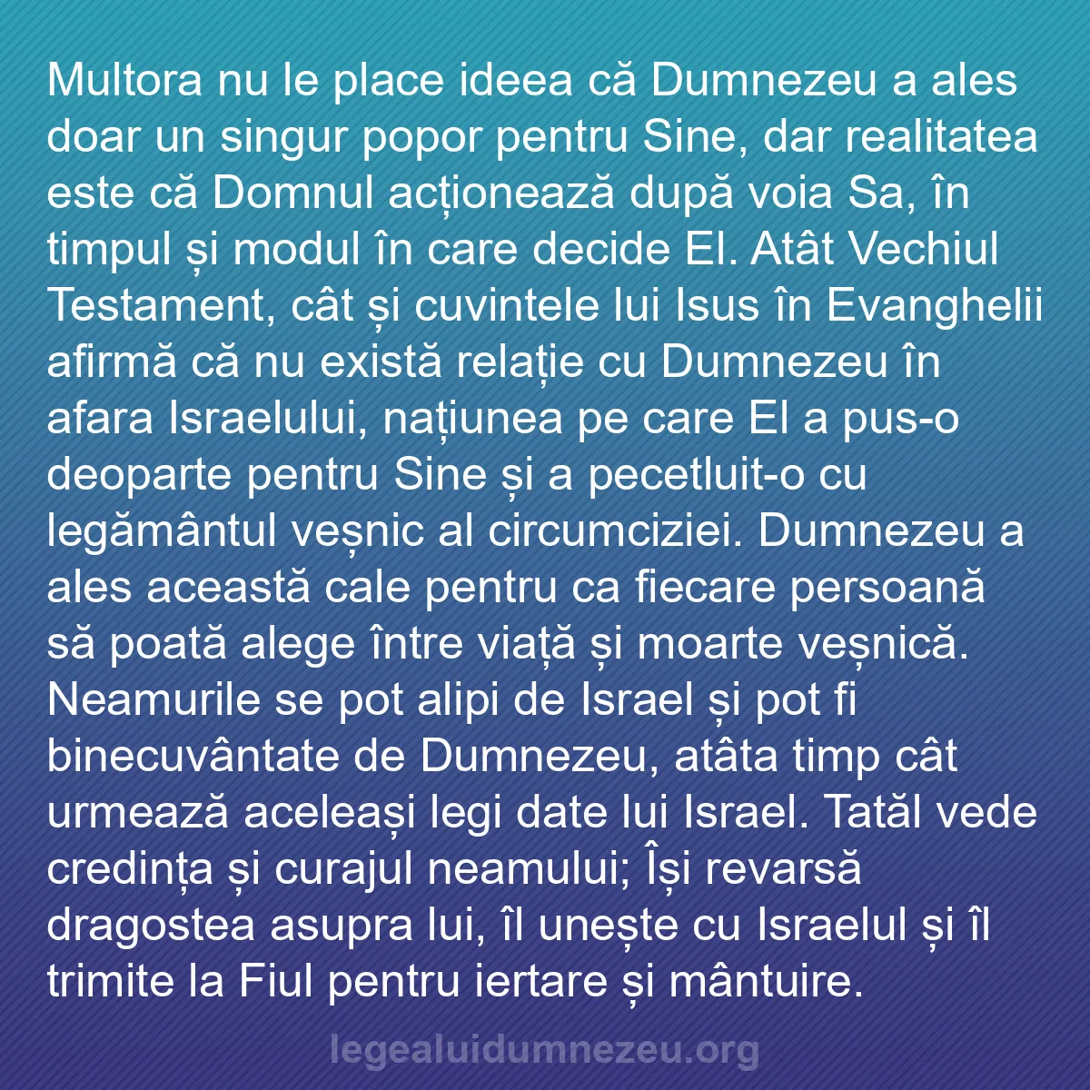 b0175 - Postare despre Legea lui Dumnezeu: Multora nu le place ideea că Dumnezeu a ales doar un singur...