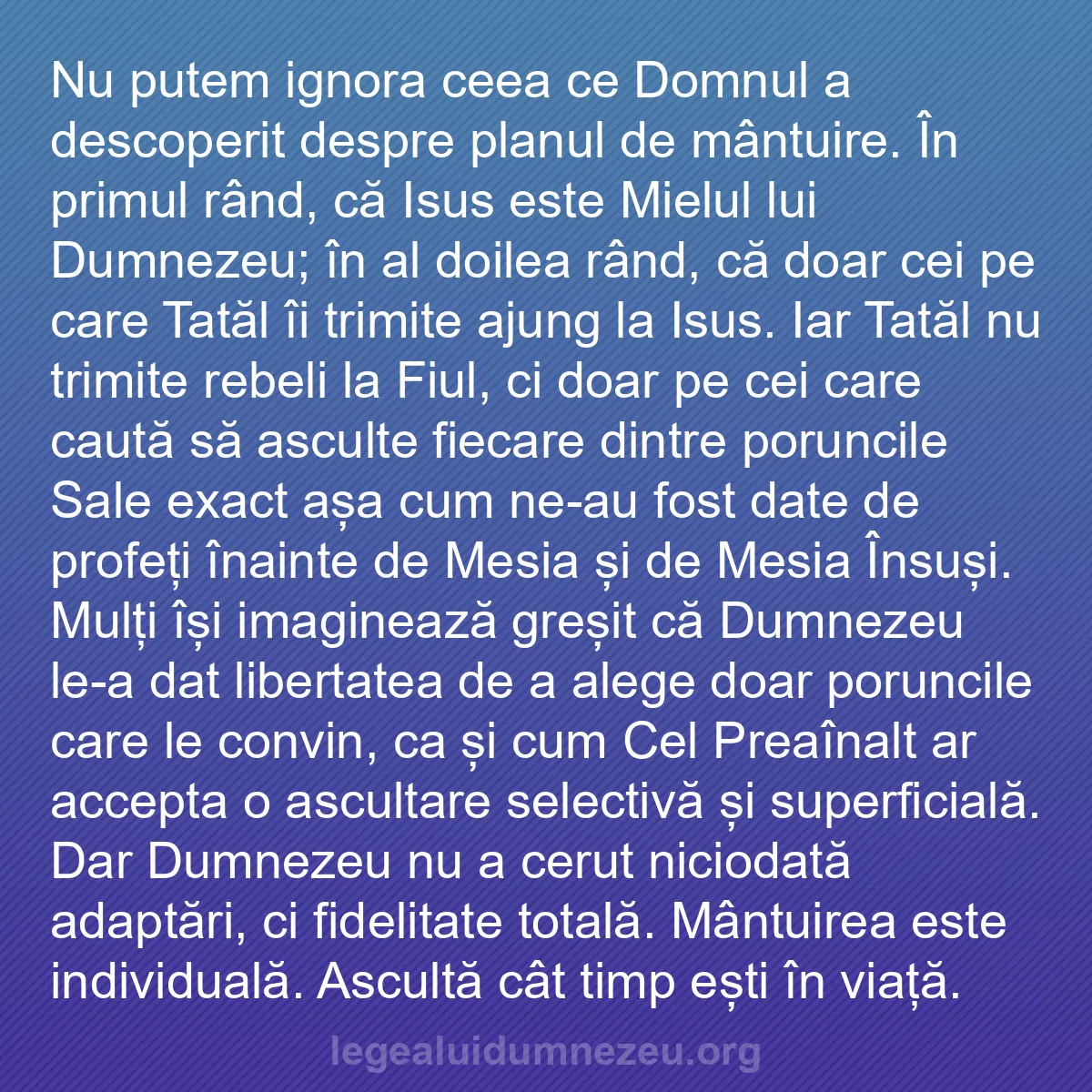 b0207 - Postare despre Legea lui Dumnezeu: Nu putem ignora ceea ce Domnul a descoperit despre planul de...