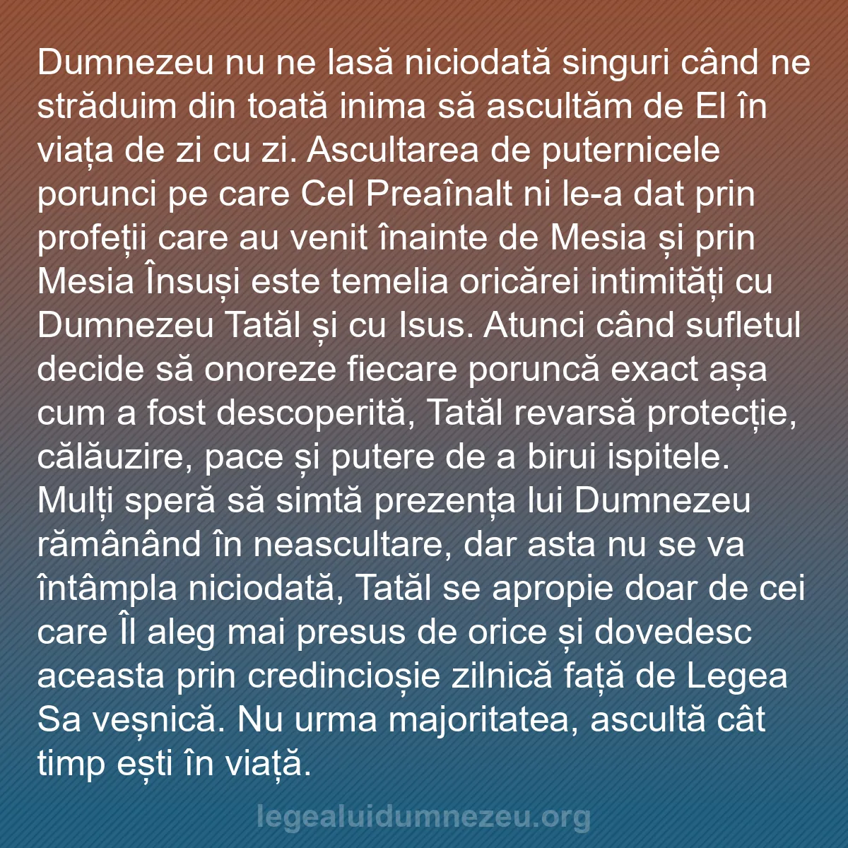 b0212 - Postare despre Legea lui Dumnezeu: Dumnezeu nu ne lasă niciodată singuri când ne străduim din toată...