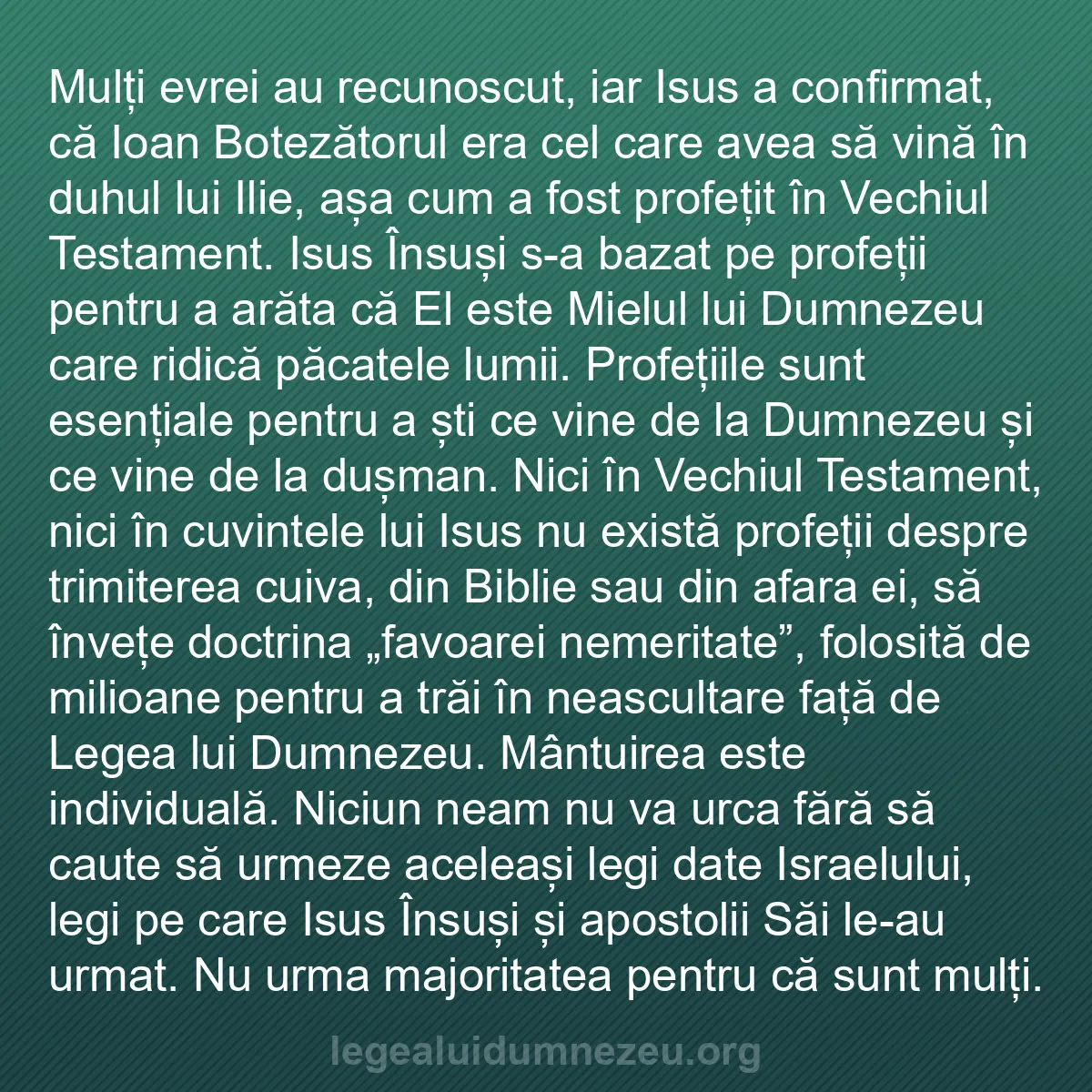 b0220 - Postare despre Legea lui Dumnezeu: Mulți evrei au recunoscut, iar Isus a confirmat, că Ioan Botezătorul...