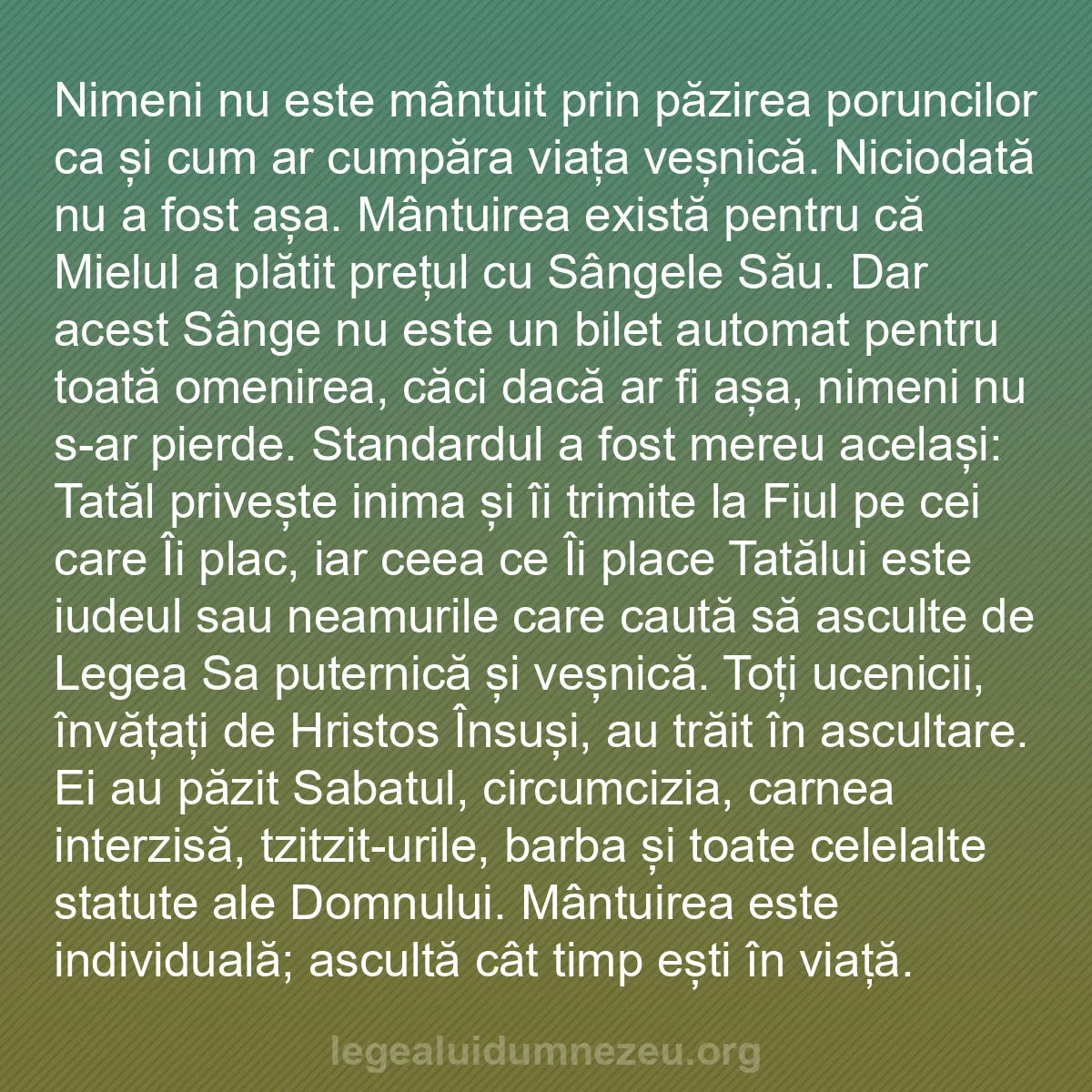b0223 - Postare despre Legea lui Dumnezeu: Nimeni nu este mântuit prin păzirea poruncilor ca și cum ar...