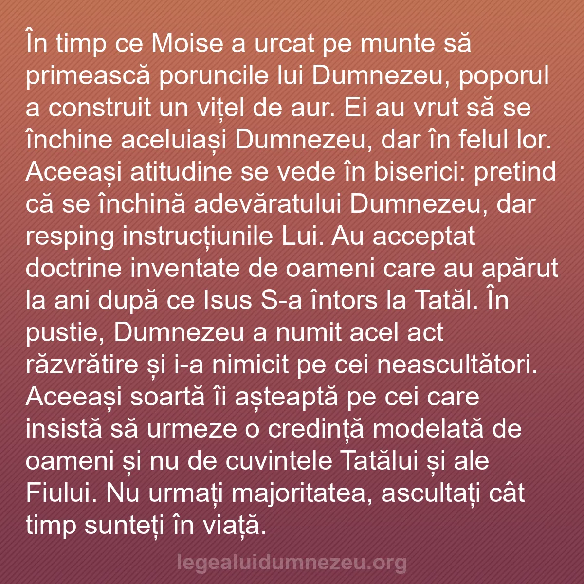 b0246 - Postare despre Legea lui Dumnezeu: În timp ce Moise a urcat pe munte să primească poruncile lui...