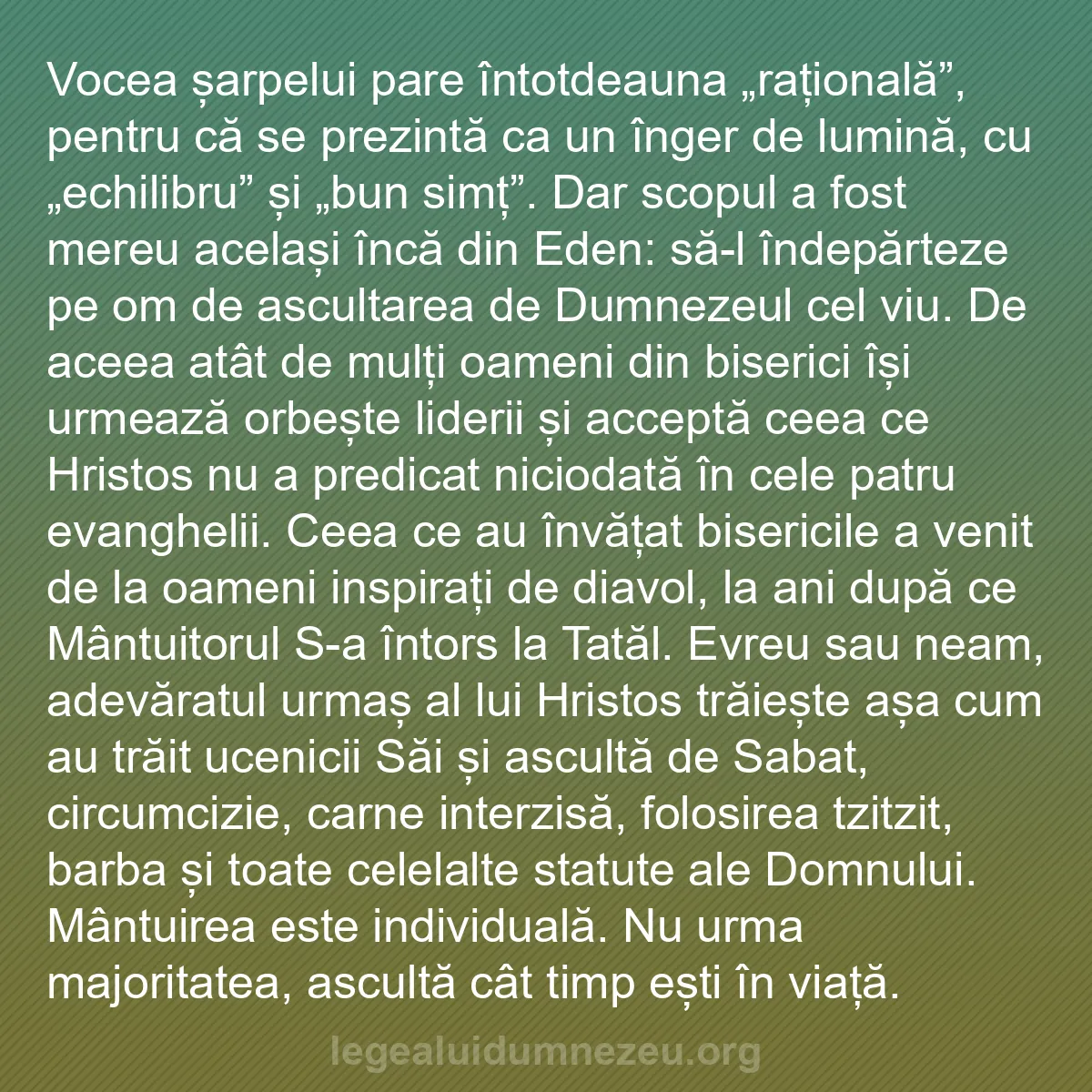 b0263 - Postare despre Legea lui Dumnezeu: Vocea șarpelui pare întotdeauna „rațională”, pentru că se prezintă...