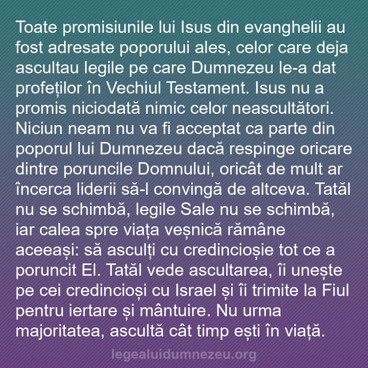 b0264 - Postare despre Legea lui Dumnezeu: Toate promisiunile lui Isus din evanghelii au fost adresate...