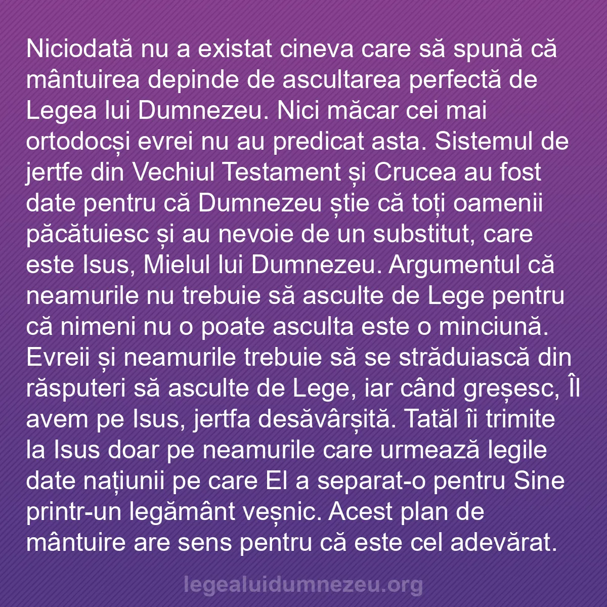 b0271 - Postare despre Legea lui Dumnezeu: Niciodată nu a existat cineva care să spună că mântuirea depinde...