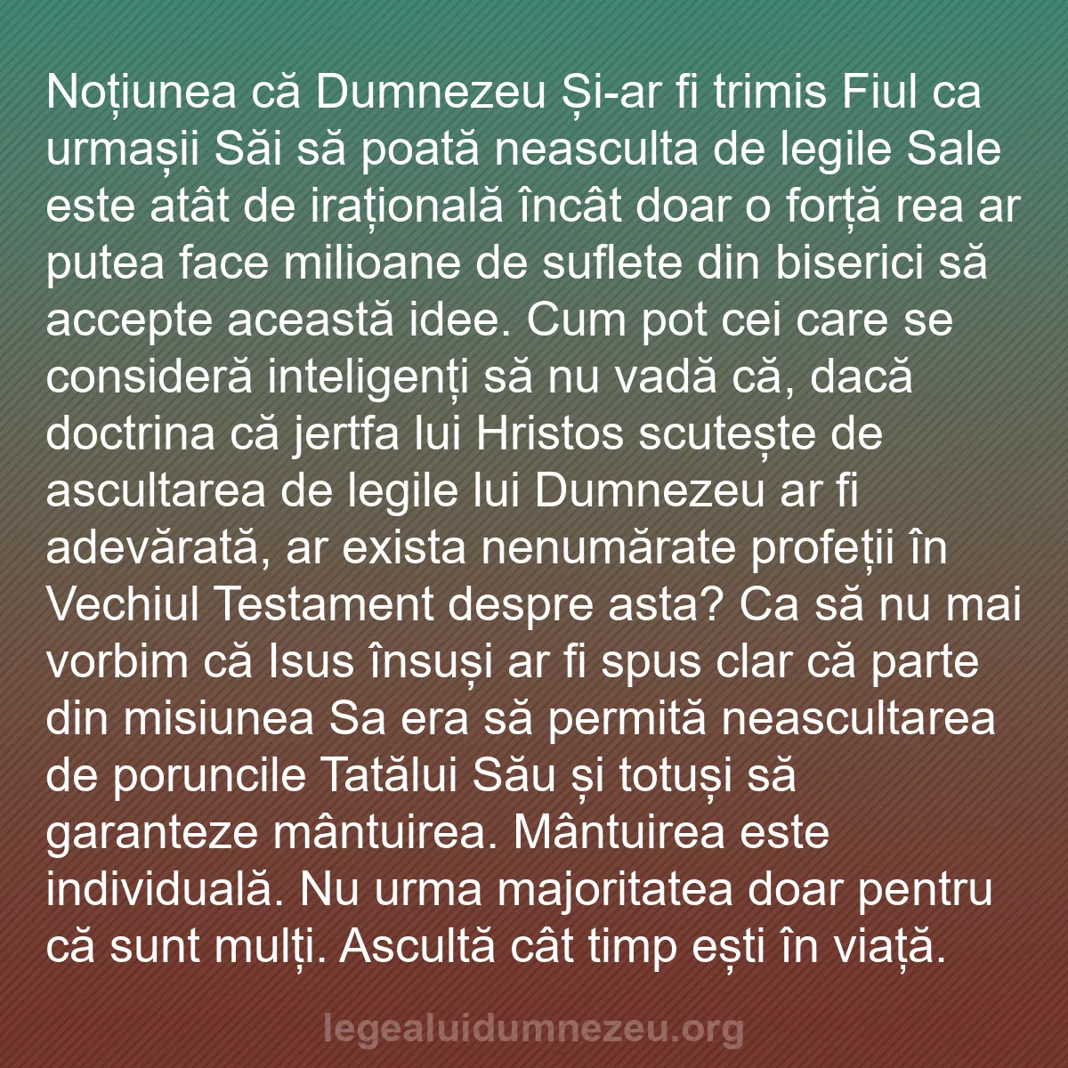 b0273 - Postare despre Legea lui Dumnezeu: Noțiunea că Dumnezeu Și-ar fi trimis Fiul ca urmașii Săi să...