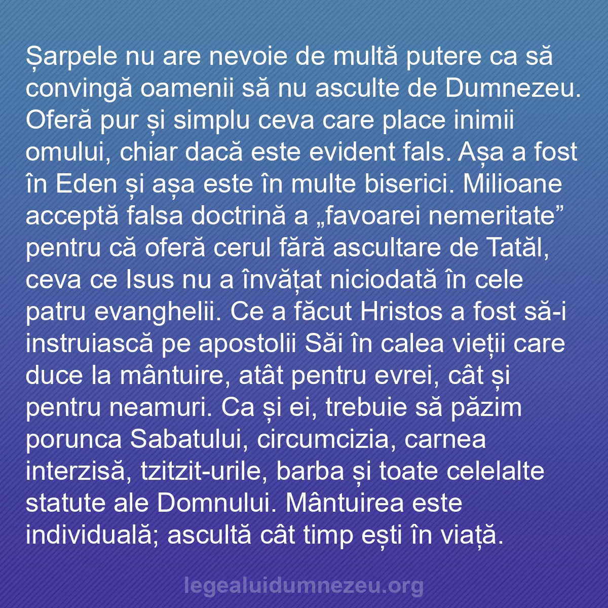 b0287 - Postare despre Legea lui Dumnezeu: Șarpele nu are nevoie de multă putere ca să convingă oamenii...