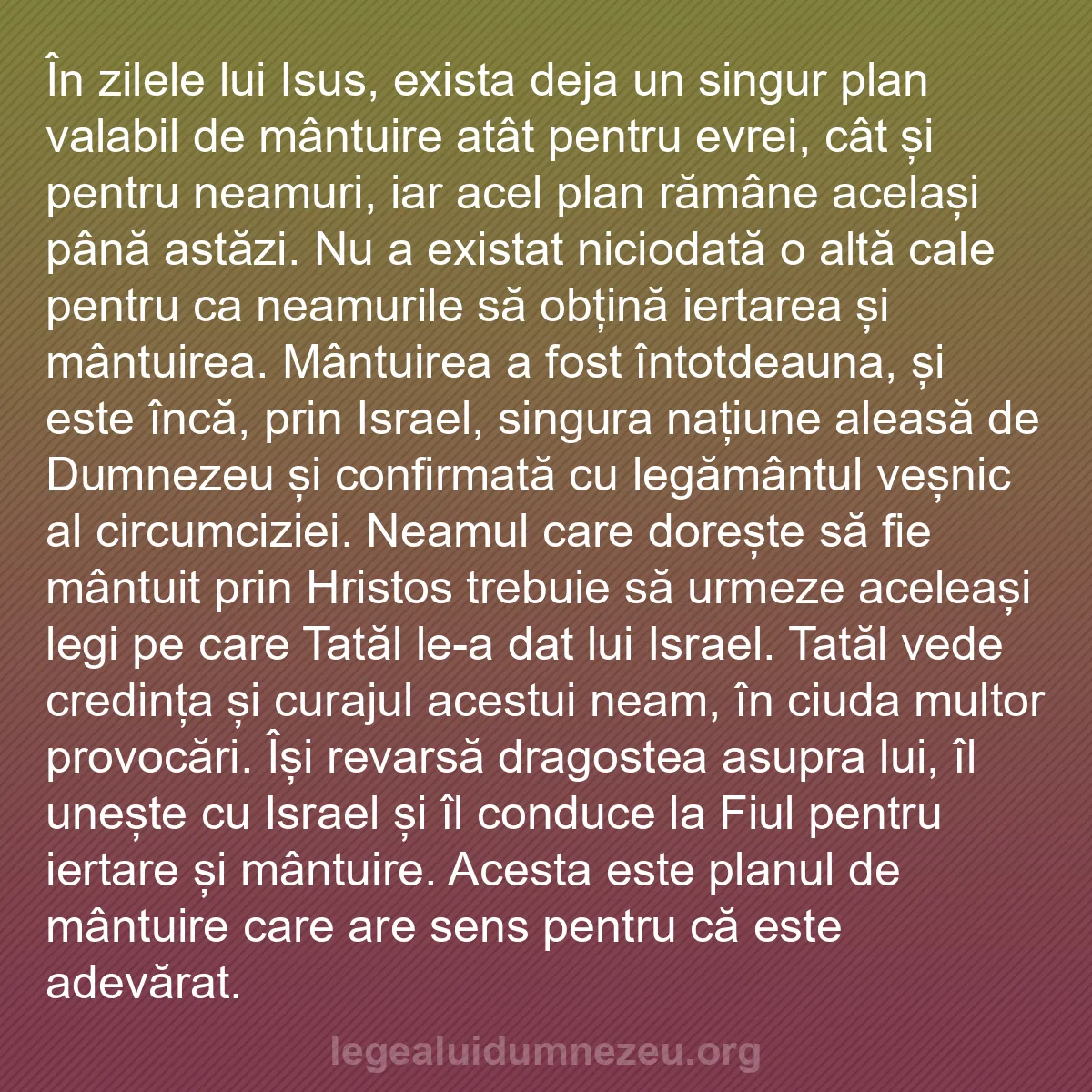 b0288 - Postare despre Legea lui Dumnezeu: În zilele lui Isus, exista deja un singur plan valabil de mântuire...