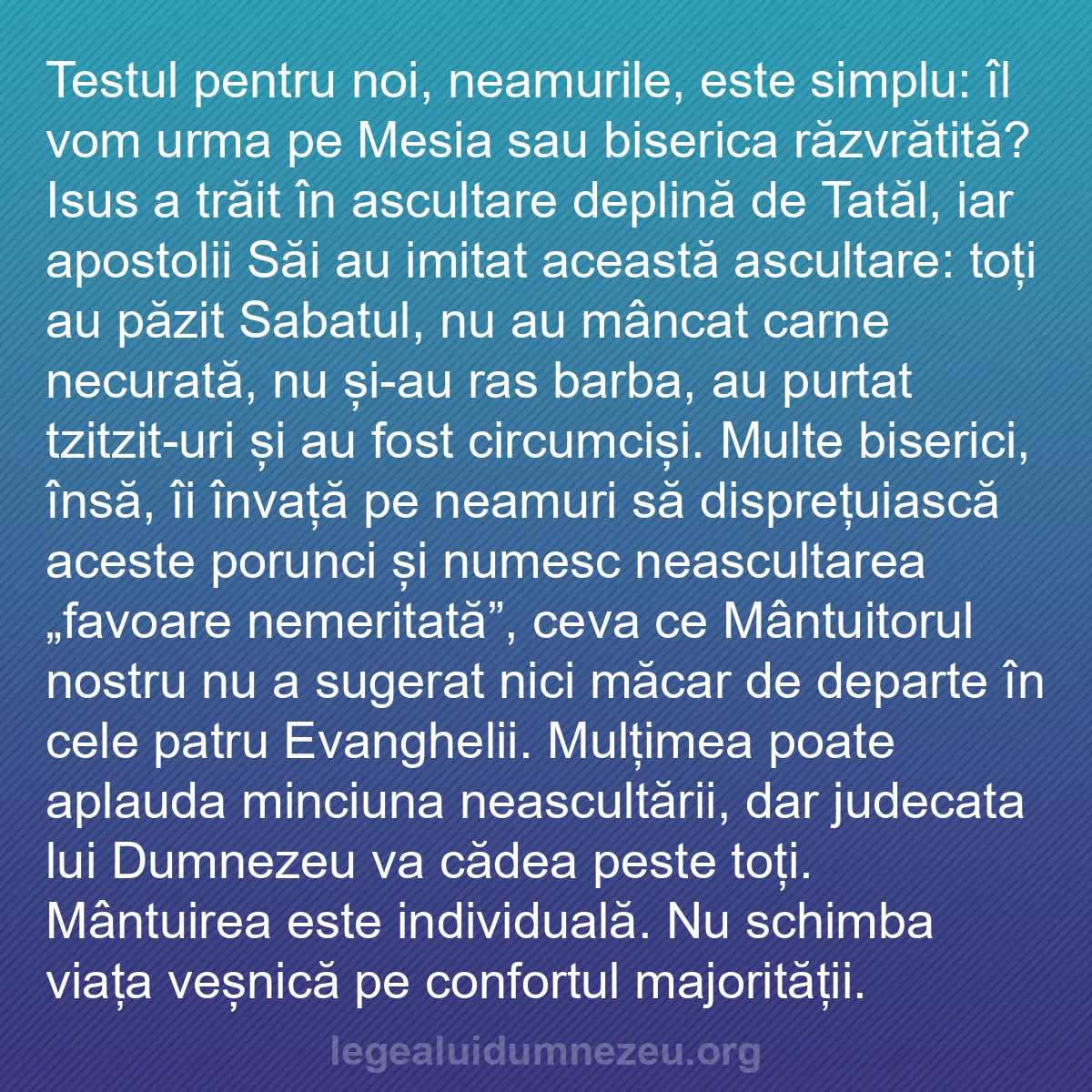 b0295 - Postare despre Legea lui Dumnezeu: Testul pentru noi, neamurile, este simplu: îl vom urma pe Mesia...