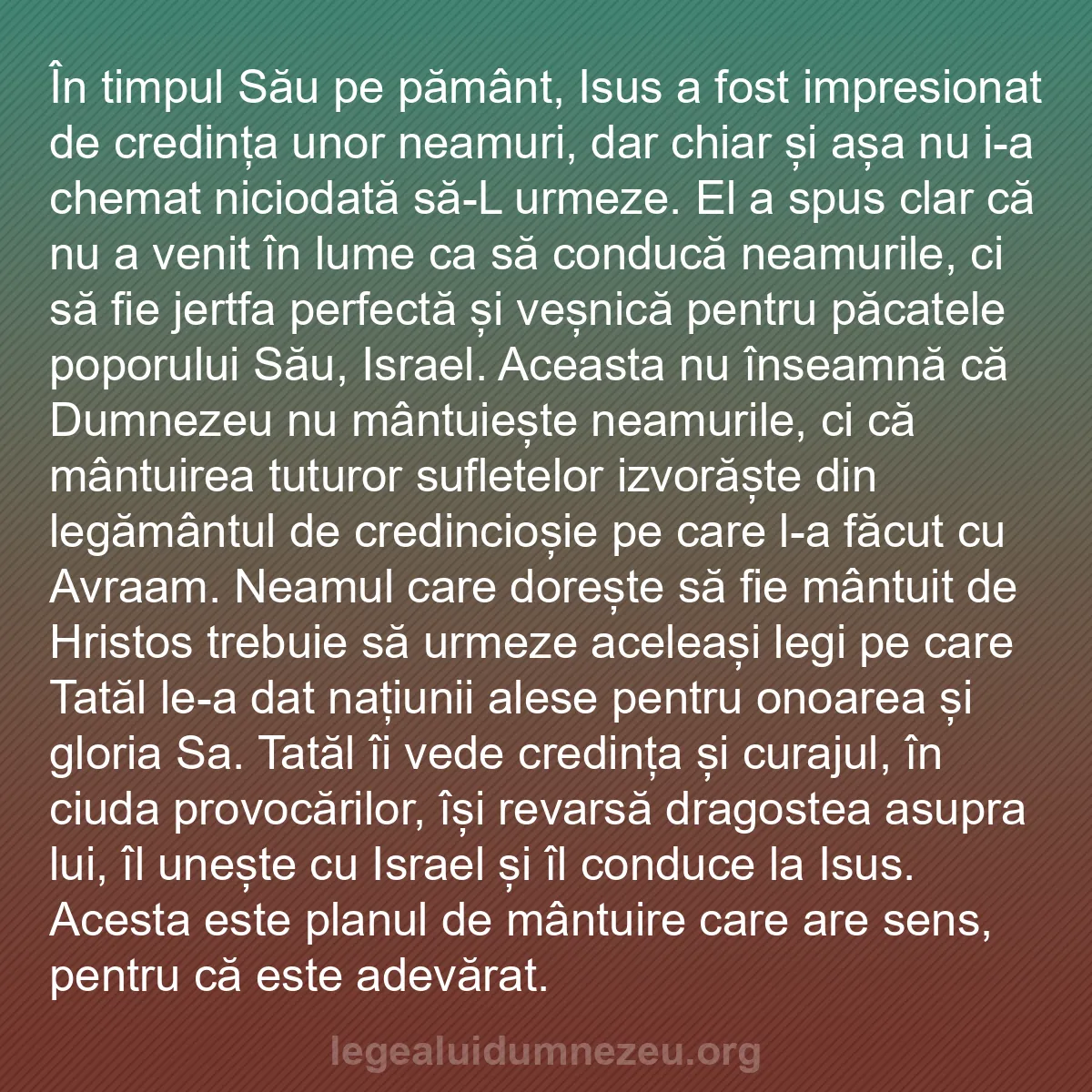 b0313 - Postare despre Legea lui Dumnezeu: În timpul Său pe pământ, Isus a fost impresionat de credința...