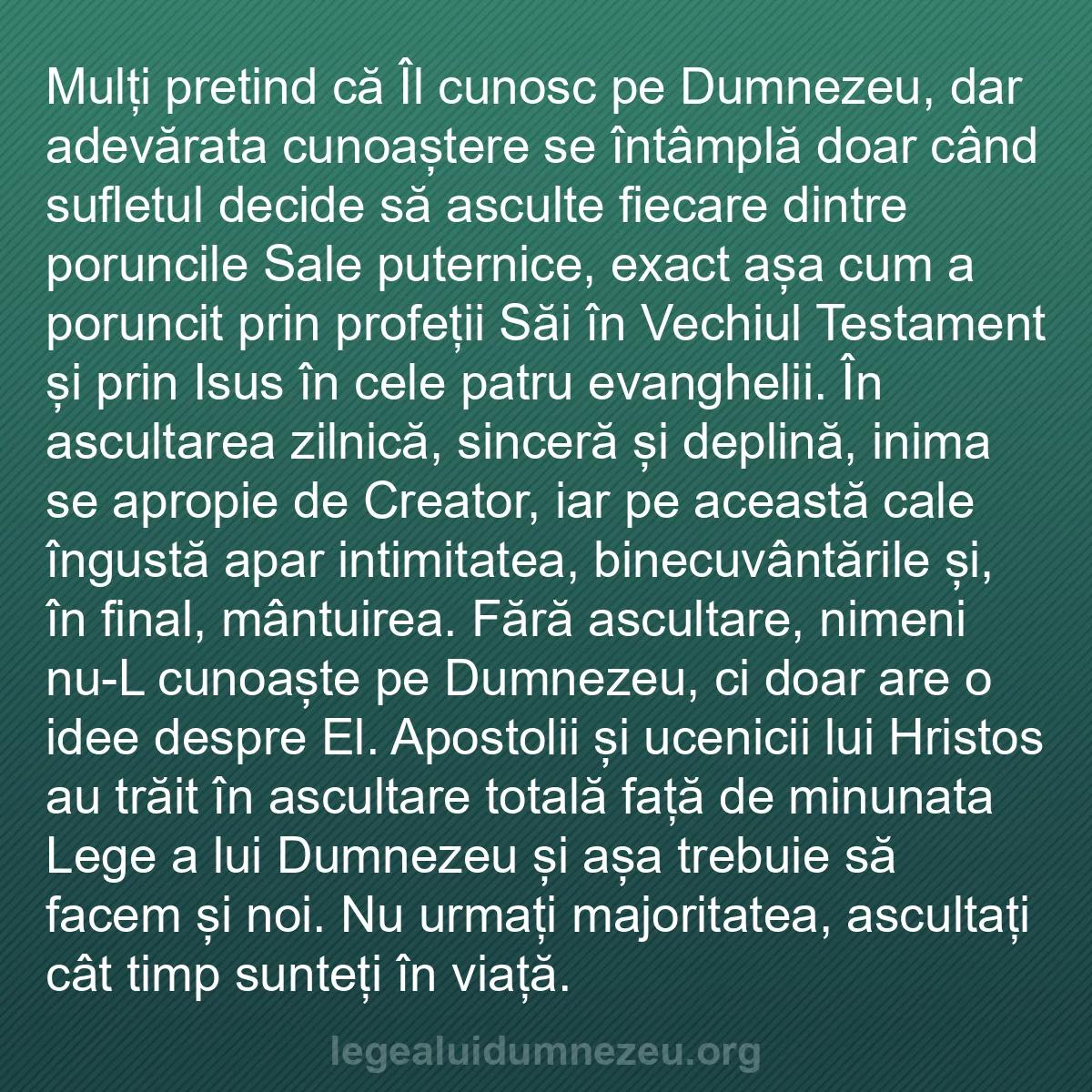 b0320 - Postare despre Legea lui Dumnezeu: Mulți pretind că Îl cunosc pe Dumnezeu, dar adevărata cunoaștere...