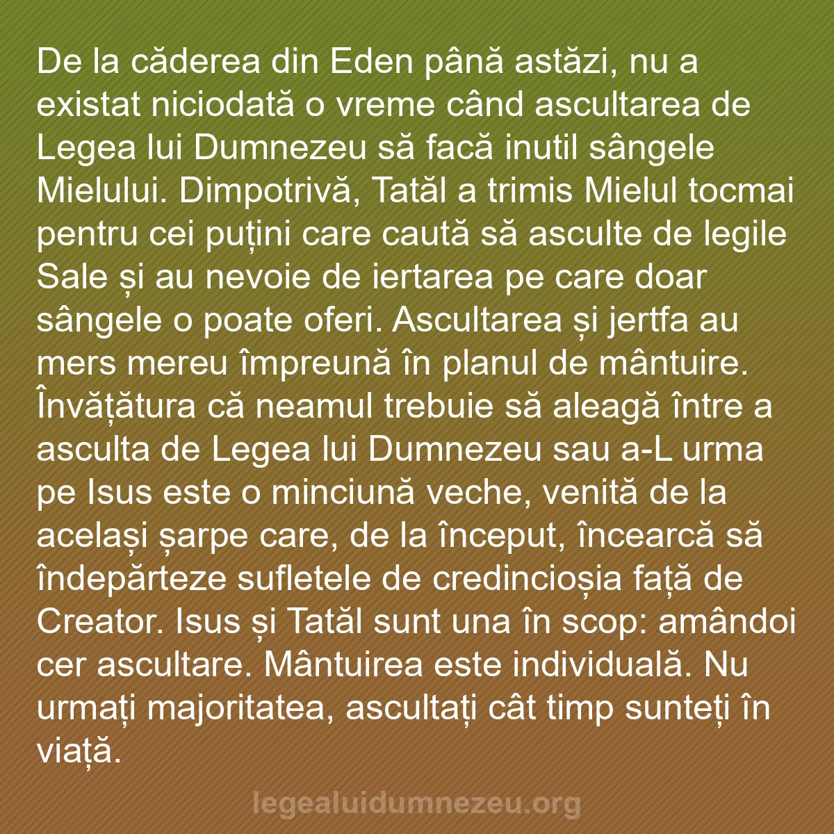 b0329 - Postare despre Legea lui Dumnezeu: De la căderea din Eden până astăzi, nu a existat niciodată o...