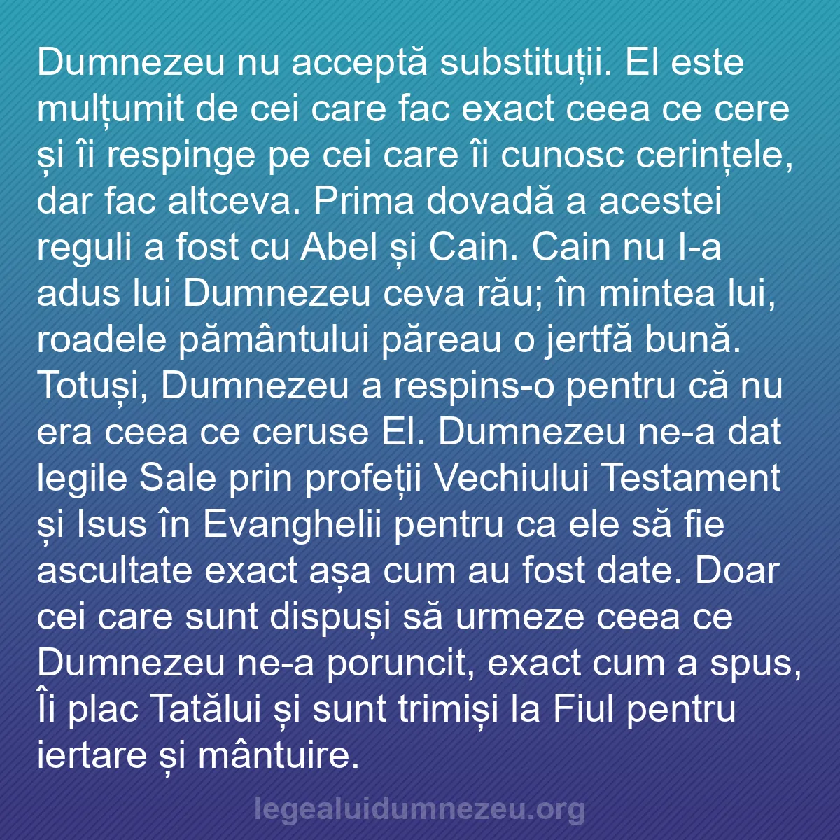 b0335 - Postare despre Legea lui Dumnezeu: Dumnezeu nu acceptă substituții. El este mulțumit de cei care...