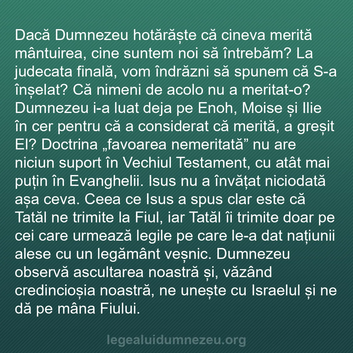 b0340 - Postare despre Legea lui Dumnezeu: Dacă Dumnezeu hotărăște că cineva merită mântuirea, cine suntem...