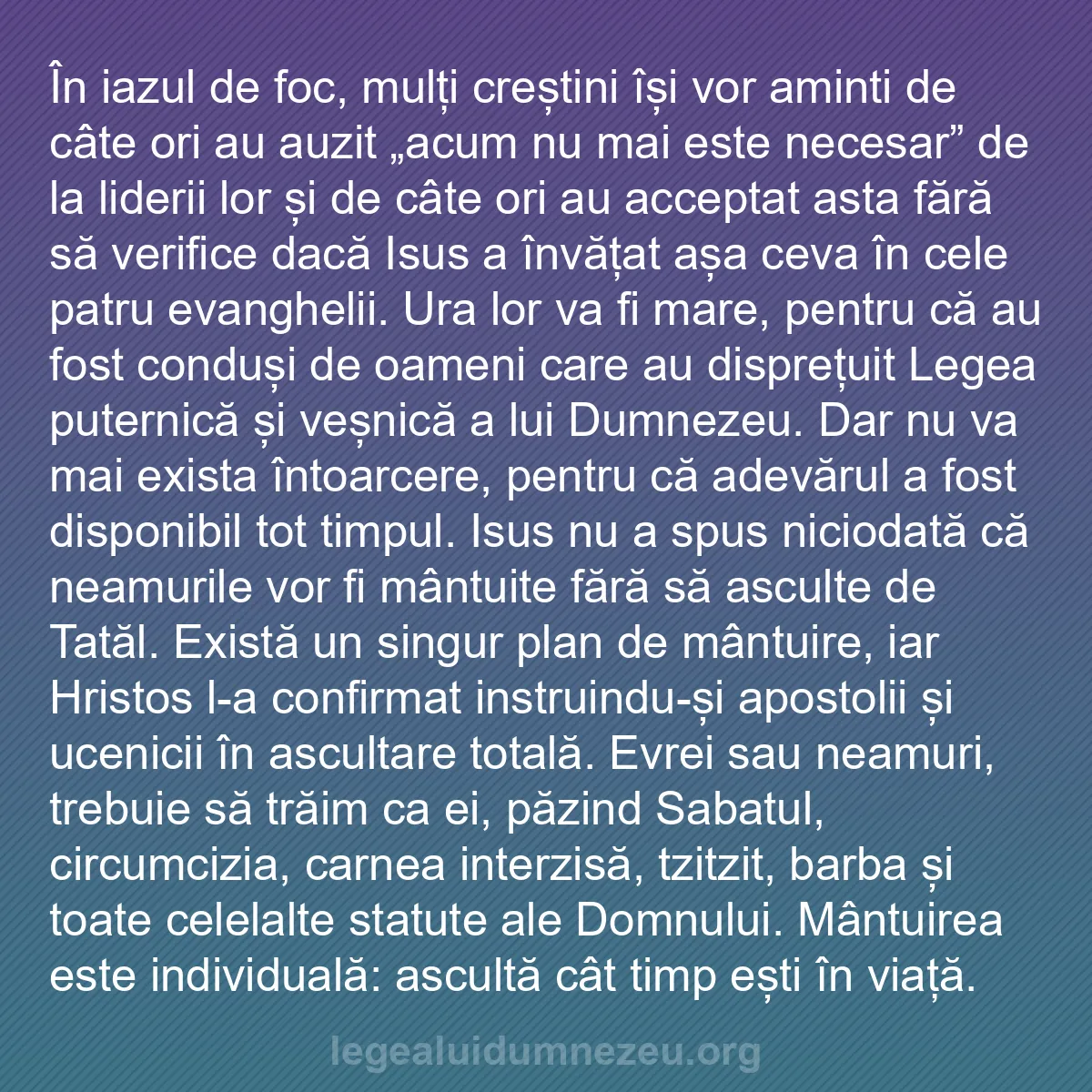 b0342 - Postare despre Legea lui Dumnezeu: În iazul de foc, mulți creștini își vor aminti de câte ori au...