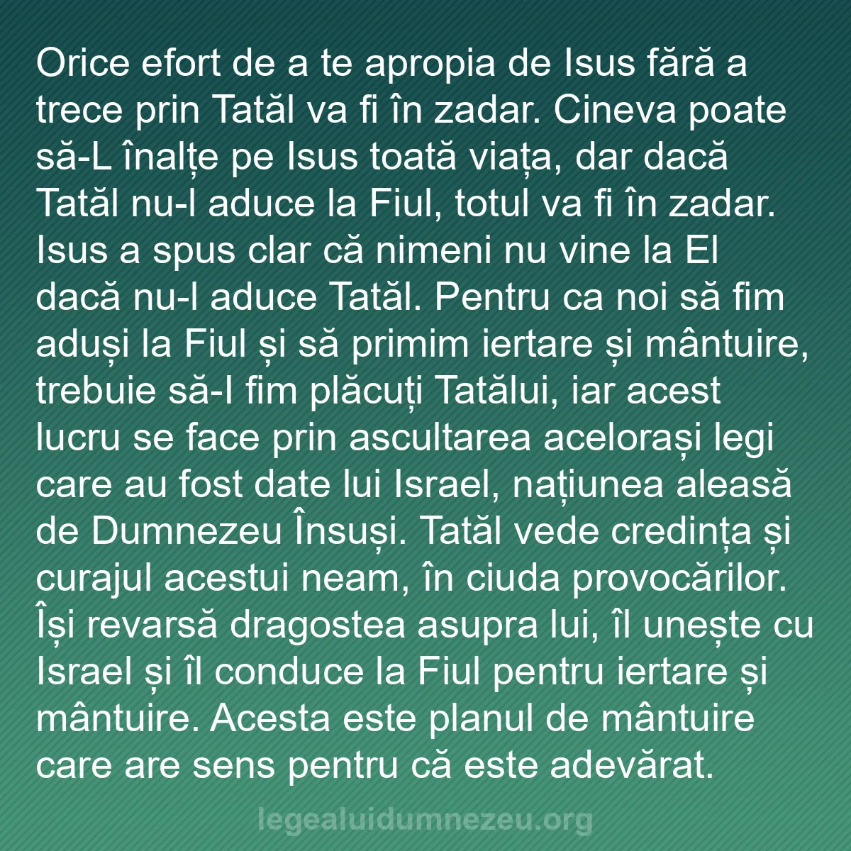 b0345 - Postare despre Legea lui Dumnezeu: Orice efort de a te apropia de Isus fără a trece prin Tatăl...