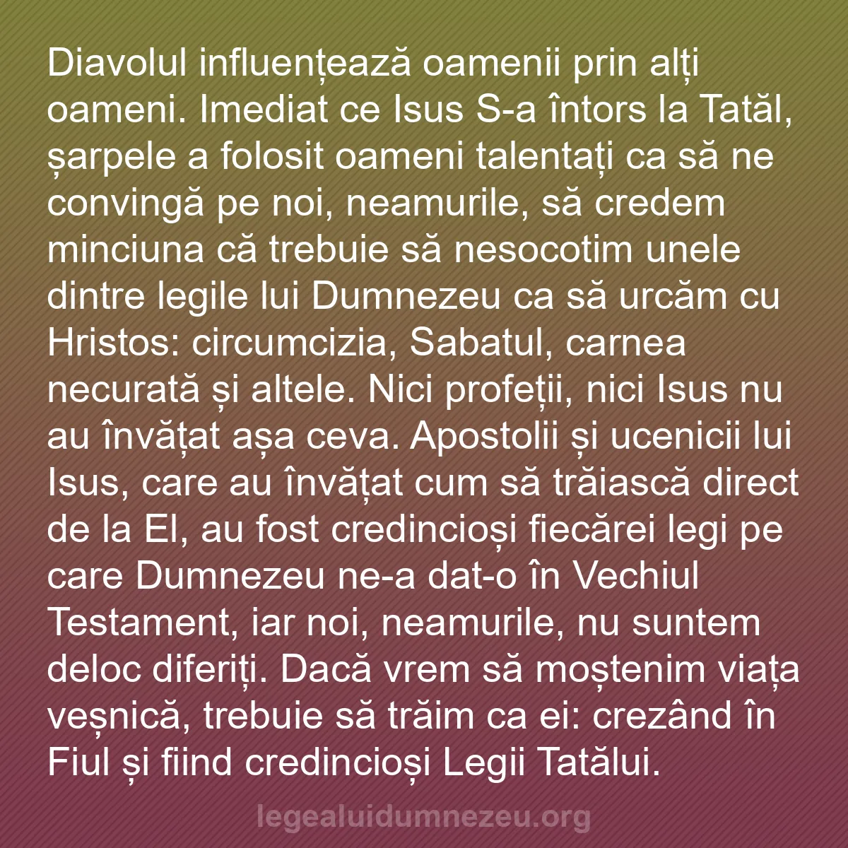 b0348 - Postare despre Legea lui Dumnezeu: Diavolul influențează oamenii prin alți oameni. Imediat ce Isus...