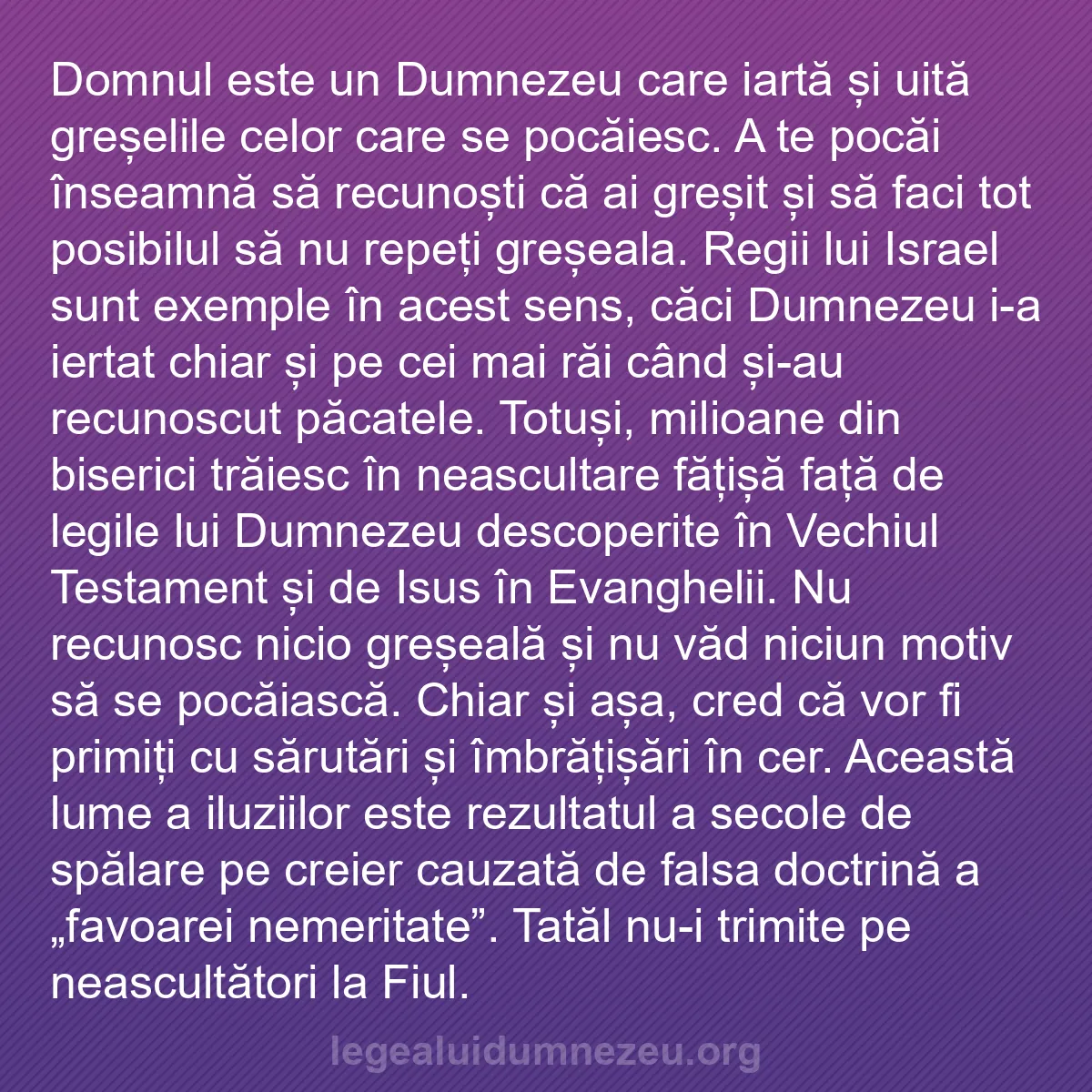 b0351 - Postare despre Legea lui Dumnezeu: Domnul este un Dumnezeu care iartă și uită greșelile celor care...