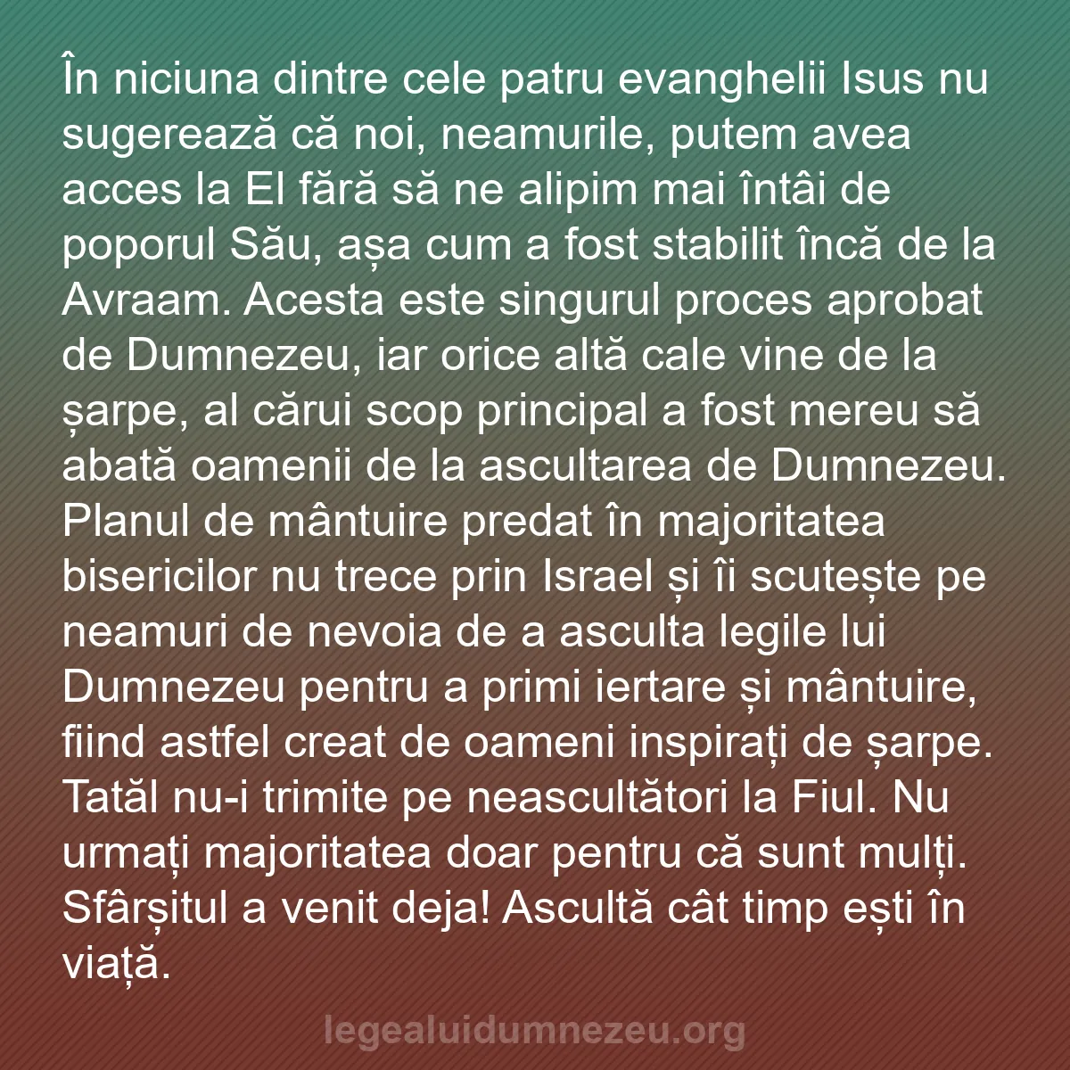 b0353 - Postare despre Legea lui Dumnezeu: În niciuna dintre cele patru evanghelii Isus nu sugerează că...