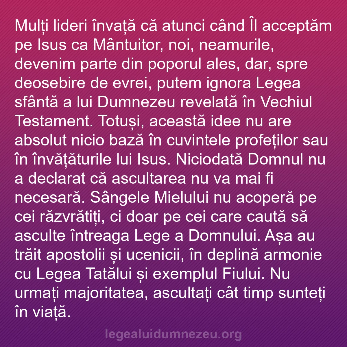 b0361 - Postare despre Legea lui Dumnezeu: Mulți lideri învață că atunci când Îl acceptăm pe Isus ca Mântuitor,...