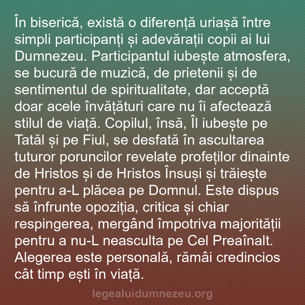 b0373 - Postare despre Legea lui Dumnezeu: În biserică, există o diferență uriașă între simpli participanți...