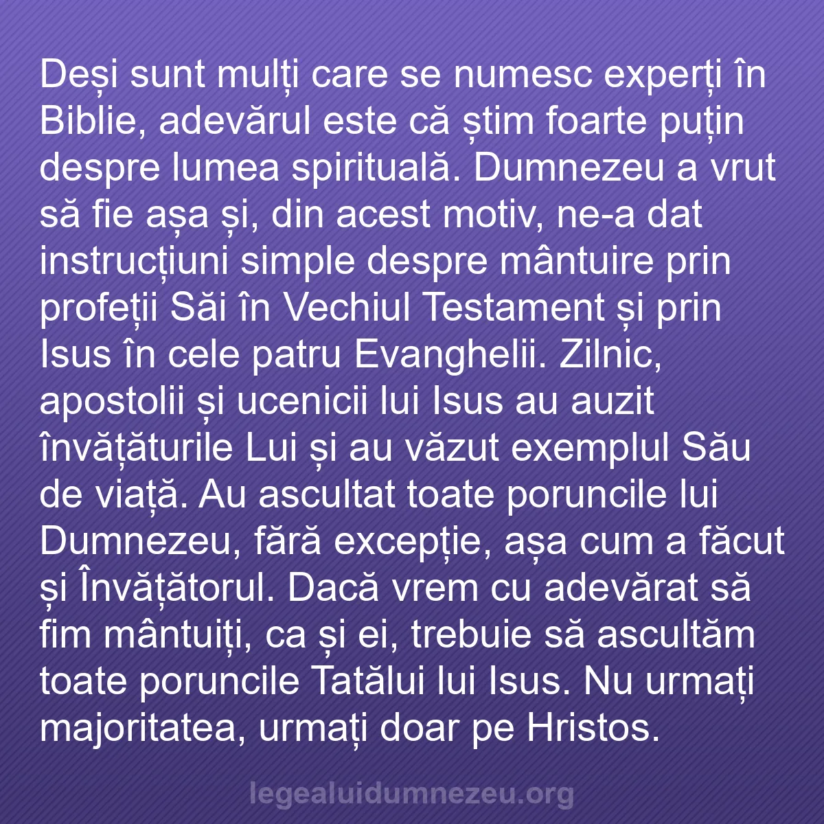 b0378 - Postare despre Legea lui Dumnezeu: Deși sunt mulți care se numesc experți în Biblie, adevărul este...