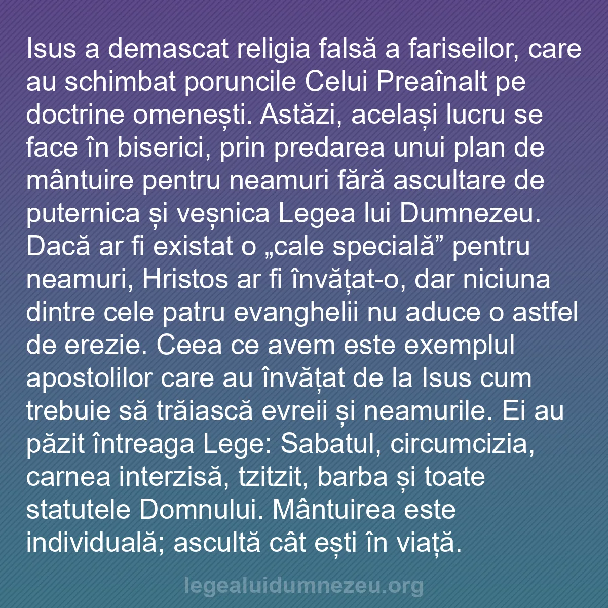 b0382 - Postare despre Legea lui Dumnezeu: Isus a demascat religia falsă a fariseilor, care au schimbat...