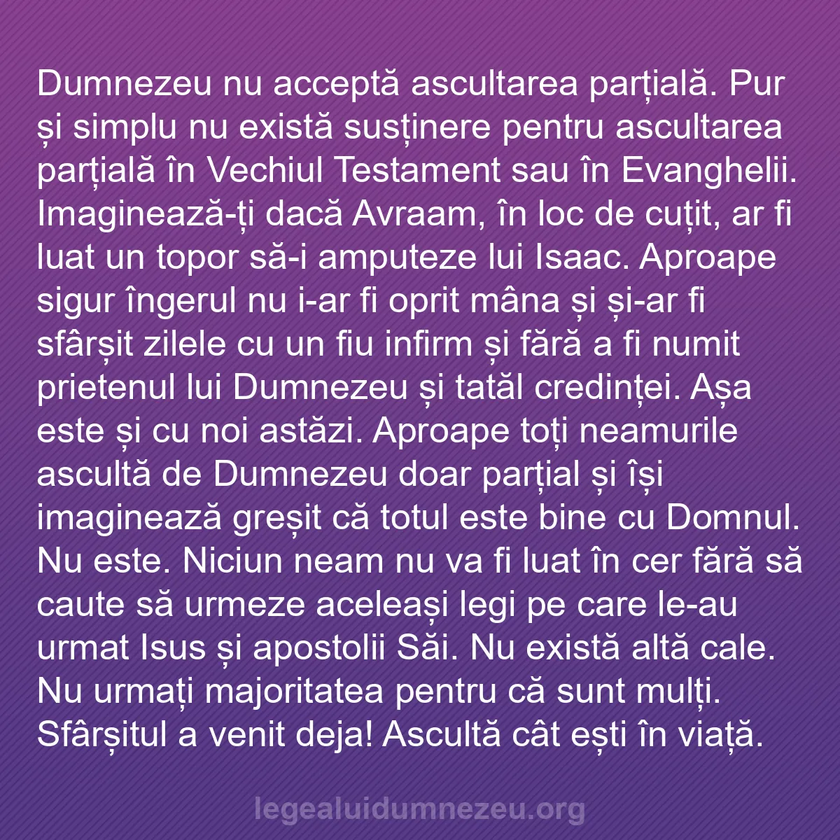 b0391 - Postare despre Legea lui Dumnezeu: Dumnezeu nu acceptă ascultarea parțială. Pur și simplu nu există...