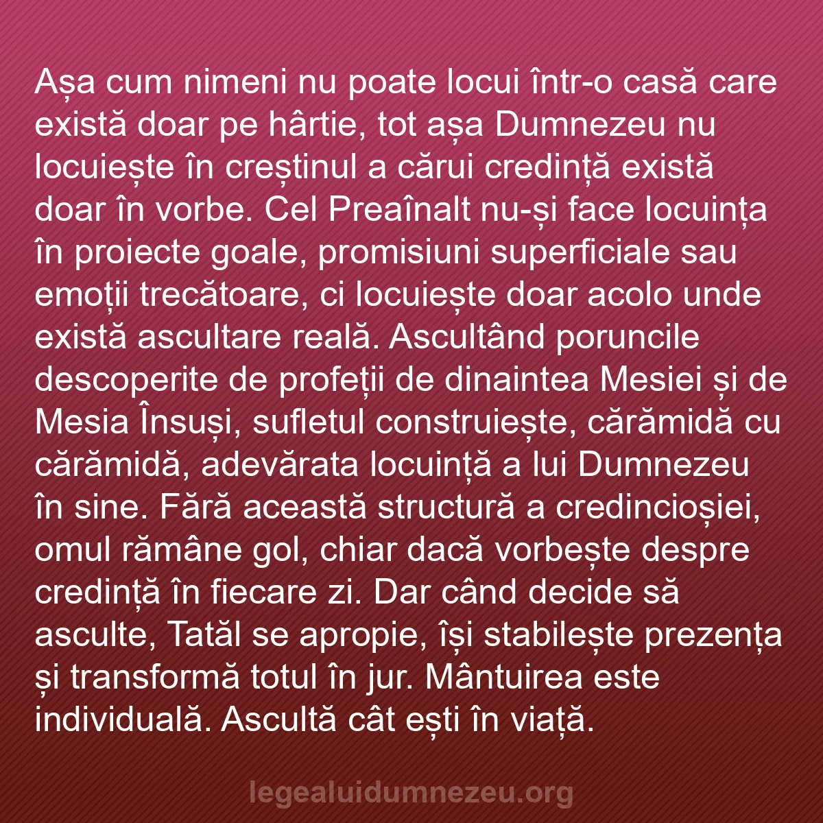 b0399 - Postare despre Legea lui Dumnezeu: Așa cum nimeni nu poate locui într-o casă care există doar pe...
