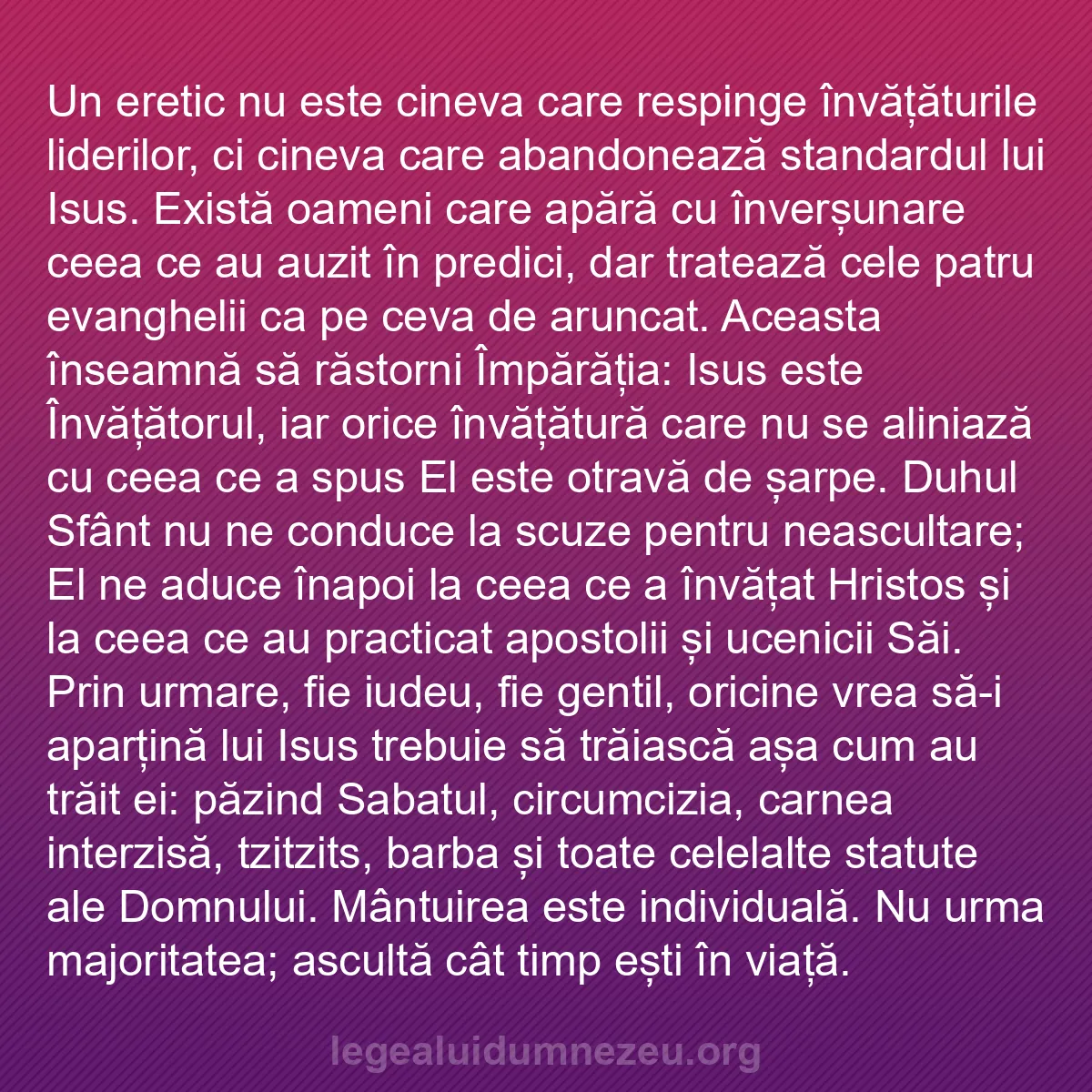 b0401 - Postare despre Legea lui Dumnezeu: Un eretic nu este cineva care respinge învățăturile liderilor,...