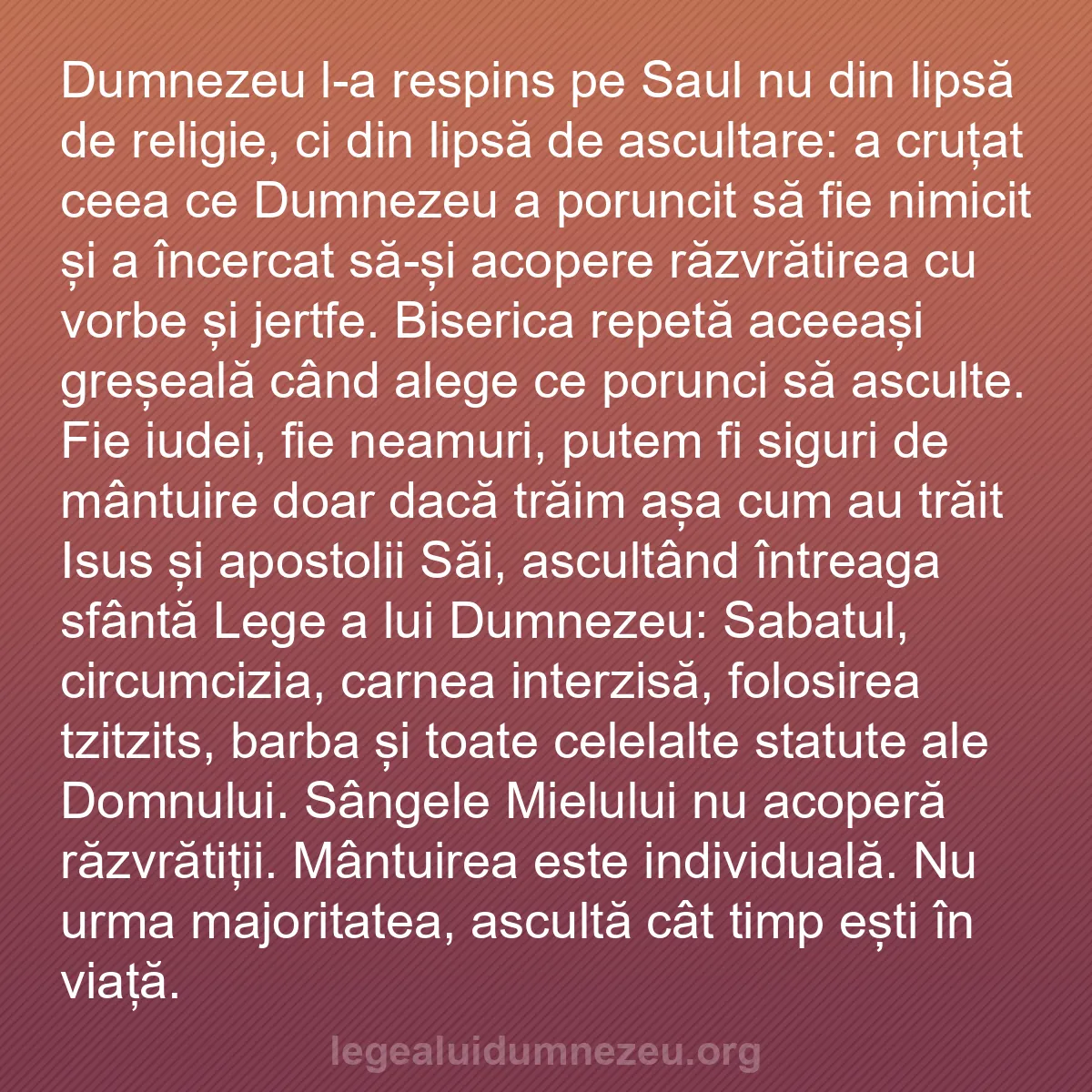 b0406 - Postare despre Legea lui Dumnezeu: Dumnezeu l-a respins pe Saul nu din lipsă de religie, ci din...