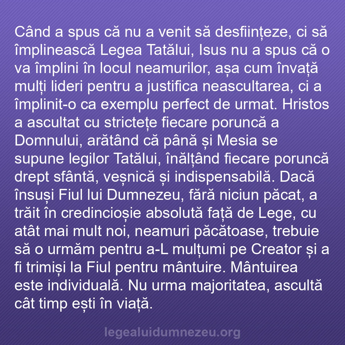 b0418 - Postare despre Legea lui Dumnezeu: Când a spus că nu a venit să desființeze, ci să împlinească...