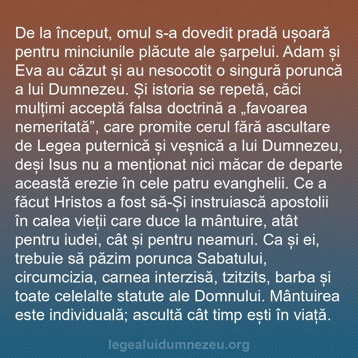b0432 - Postare despre Legea lui Dumnezeu: De la început, omul s-a dovedit pradă ușoară pentru minciunile...