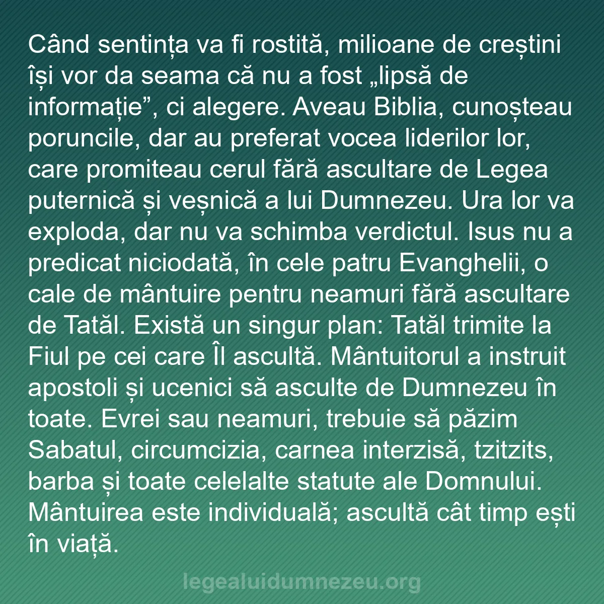 b0445 - Postare despre Legea lui Dumnezeu: Când sentința va fi rostită, milioane de creștini își vor da...