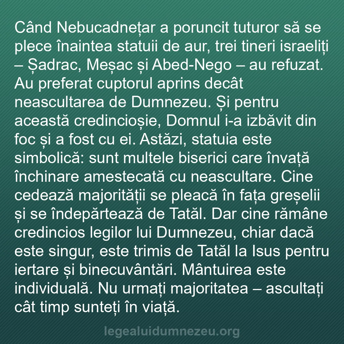 b0460 - Postare despre Legea lui Dumnezeu: Când Nebucadnețar a poruncit tuturor să se plece înaintea statuii...