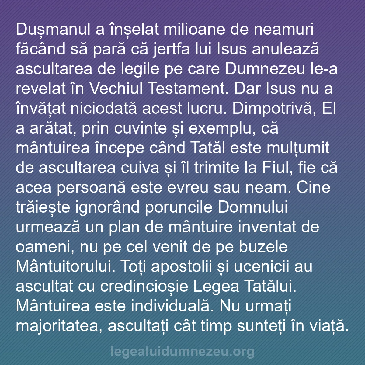 b0462 - Postare despre Legea lui Dumnezeu: Dușmanul a înșelat milioane de neamuri făcând să pară că jertfa...