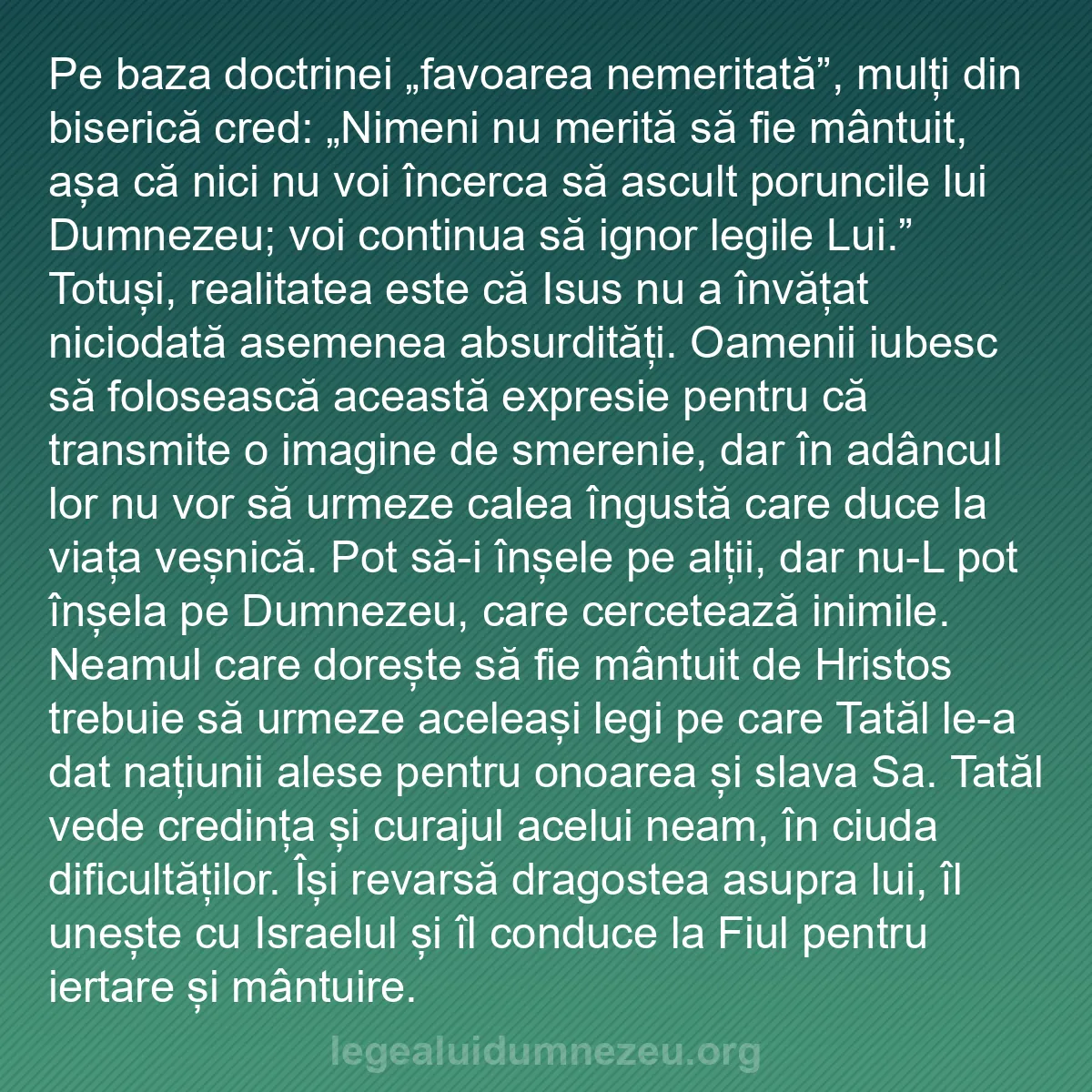 b0465 - Postare despre Legea lui Dumnezeu: Pe baza doctrinei „favoarea nemeritată”, mulți din biserică...