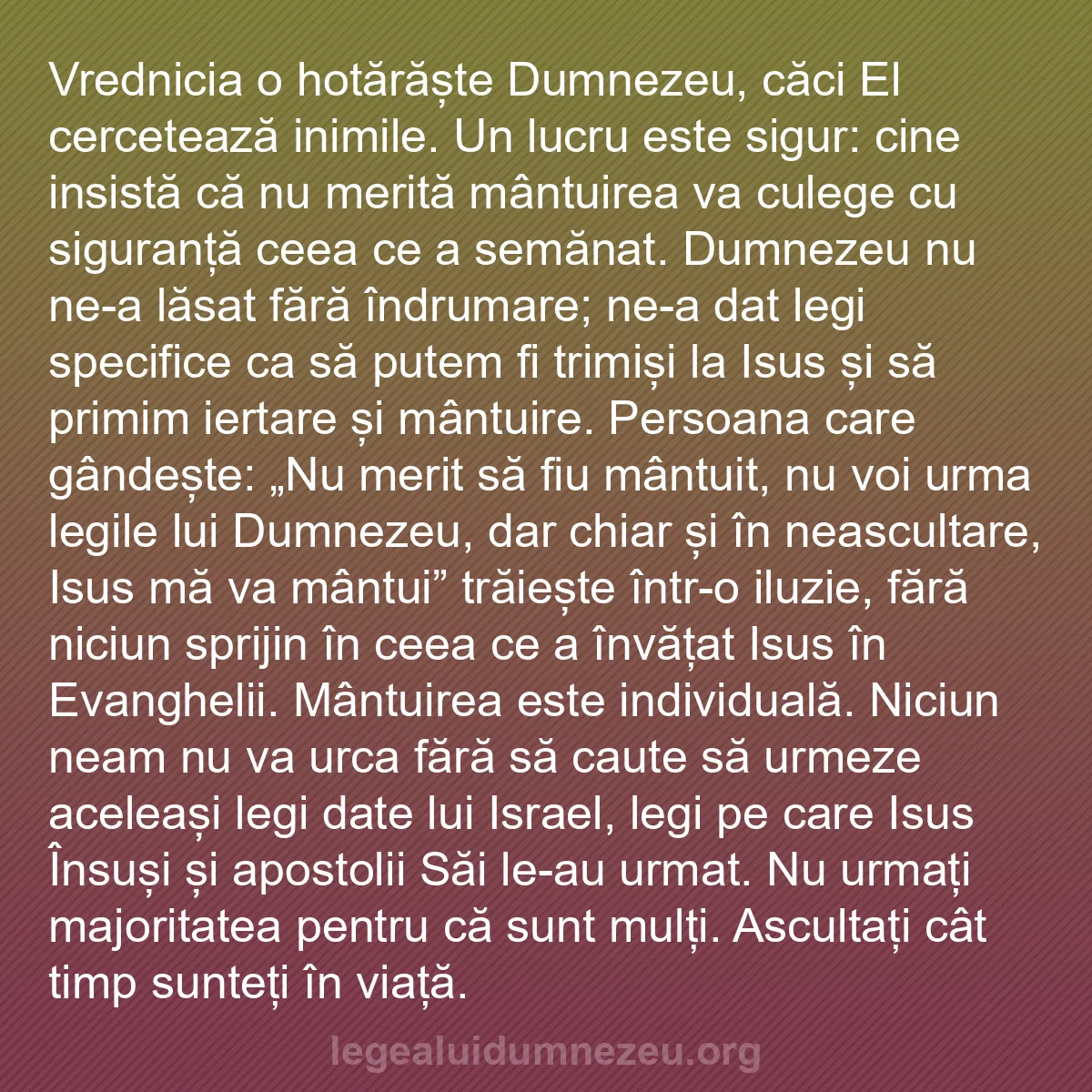 b0468 - Postare despre Legea lui Dumnezeu: Vrednicia o hotărăște Dumnezeu, căci El cercetează inimile....