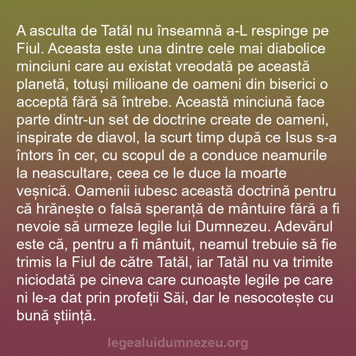 b0488 - Postare despre Legea lui Dumnezeu: A asculta de Tatăl nu înseamnă a-L respinge pe Fiul. Aceasta...